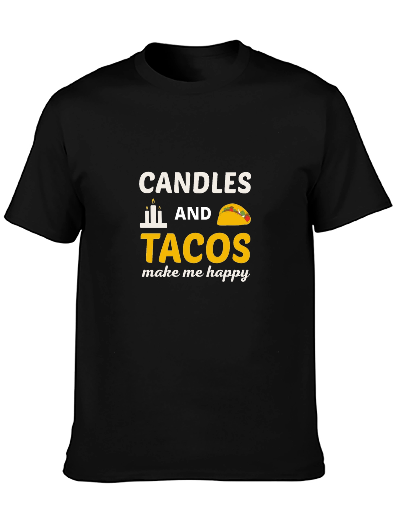 Candles & Tacos Graphic Tee - Happy Vibes!