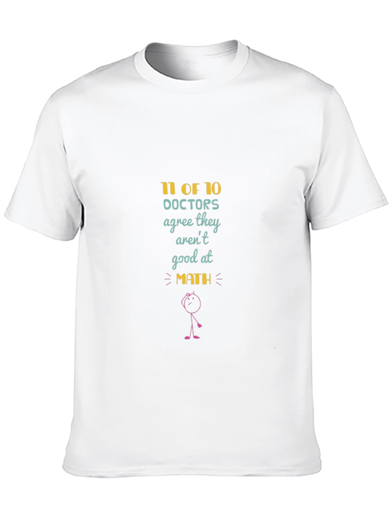 11 of 10 Doctors Math Humor T-Shirt