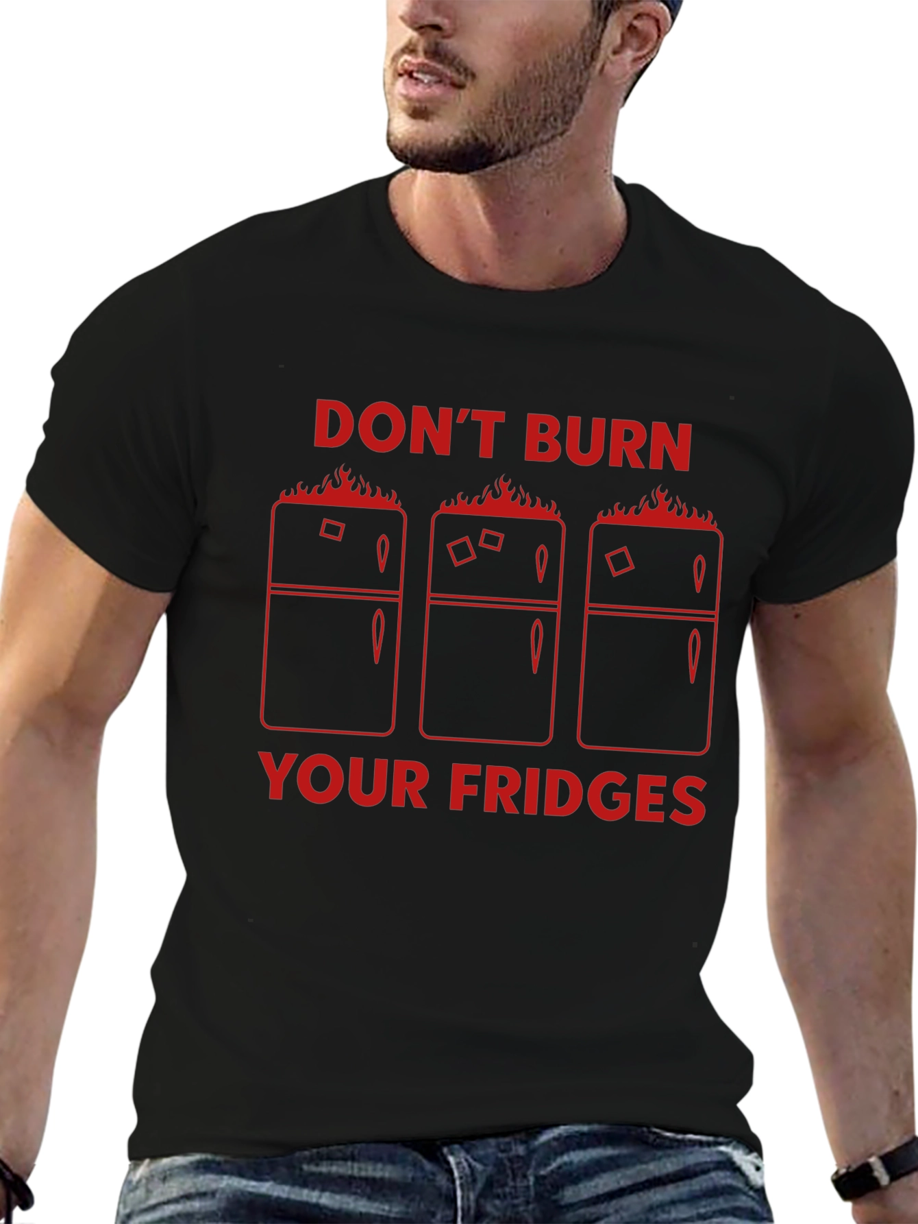 Dont Burn Your Fridges Graphic T-Shirt