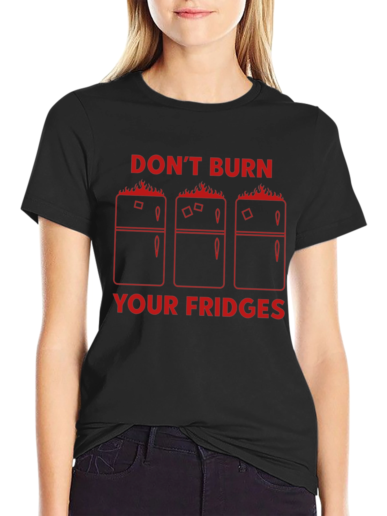 Dont Burn Your Fridges Graphic T-Shirt