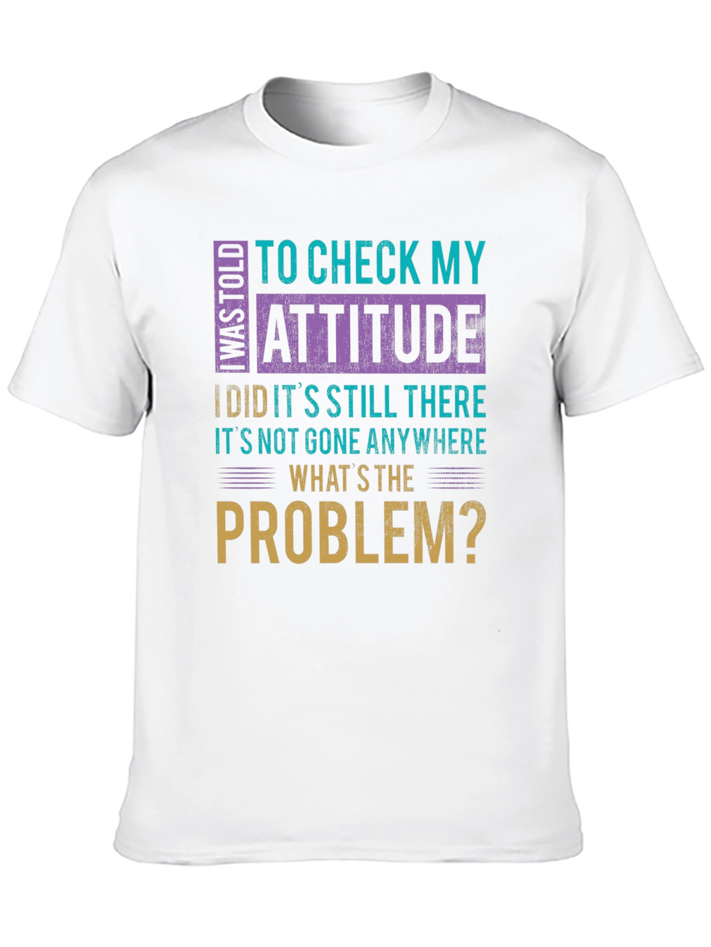 Attitude Check Funny Graphic Tee