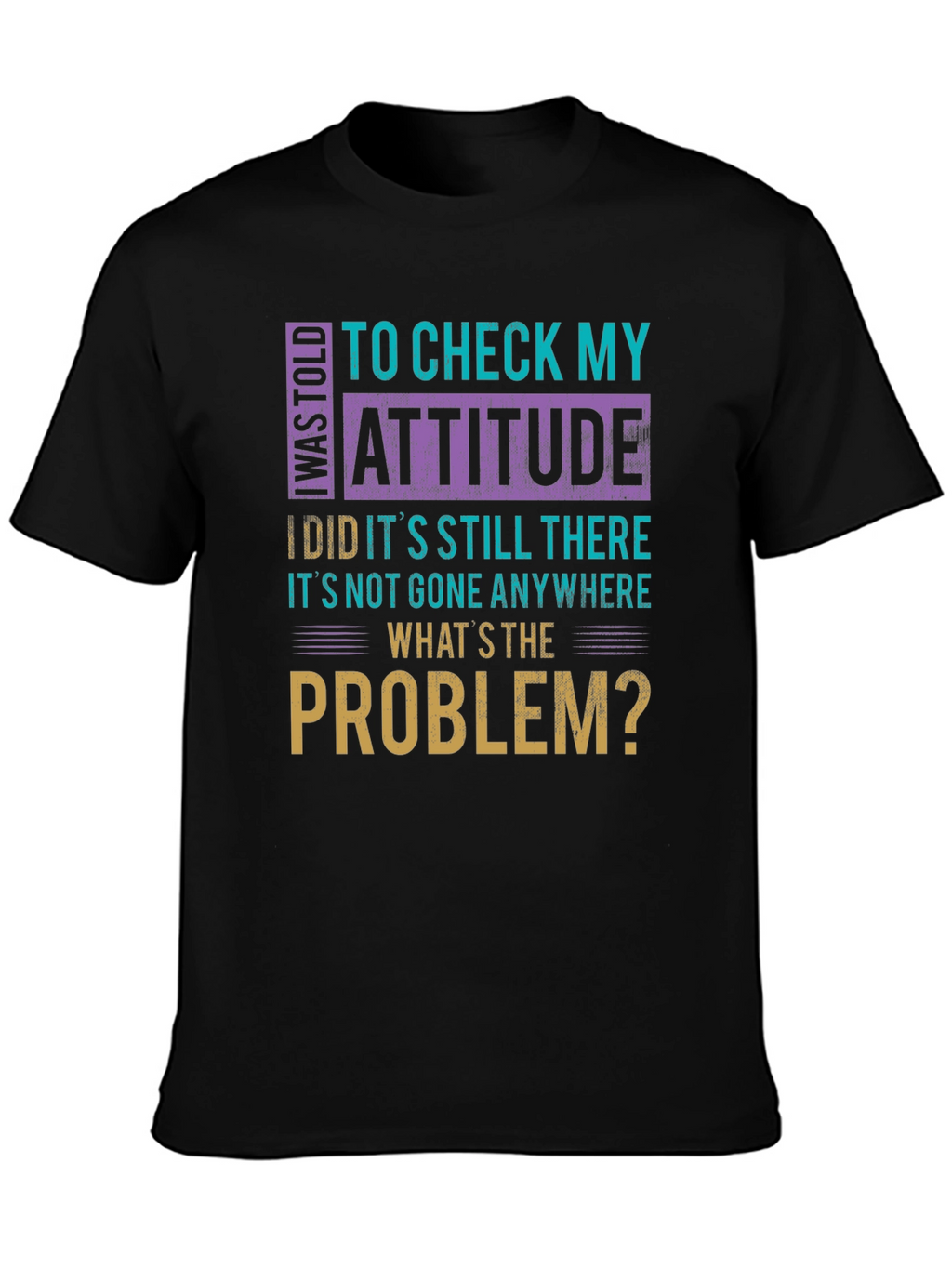Attitude Check Funny Graphic Tee