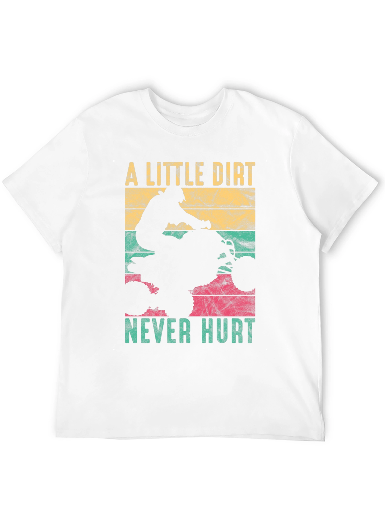 Dirt Bike T-Shirt - A Little Dirt Never Hurt