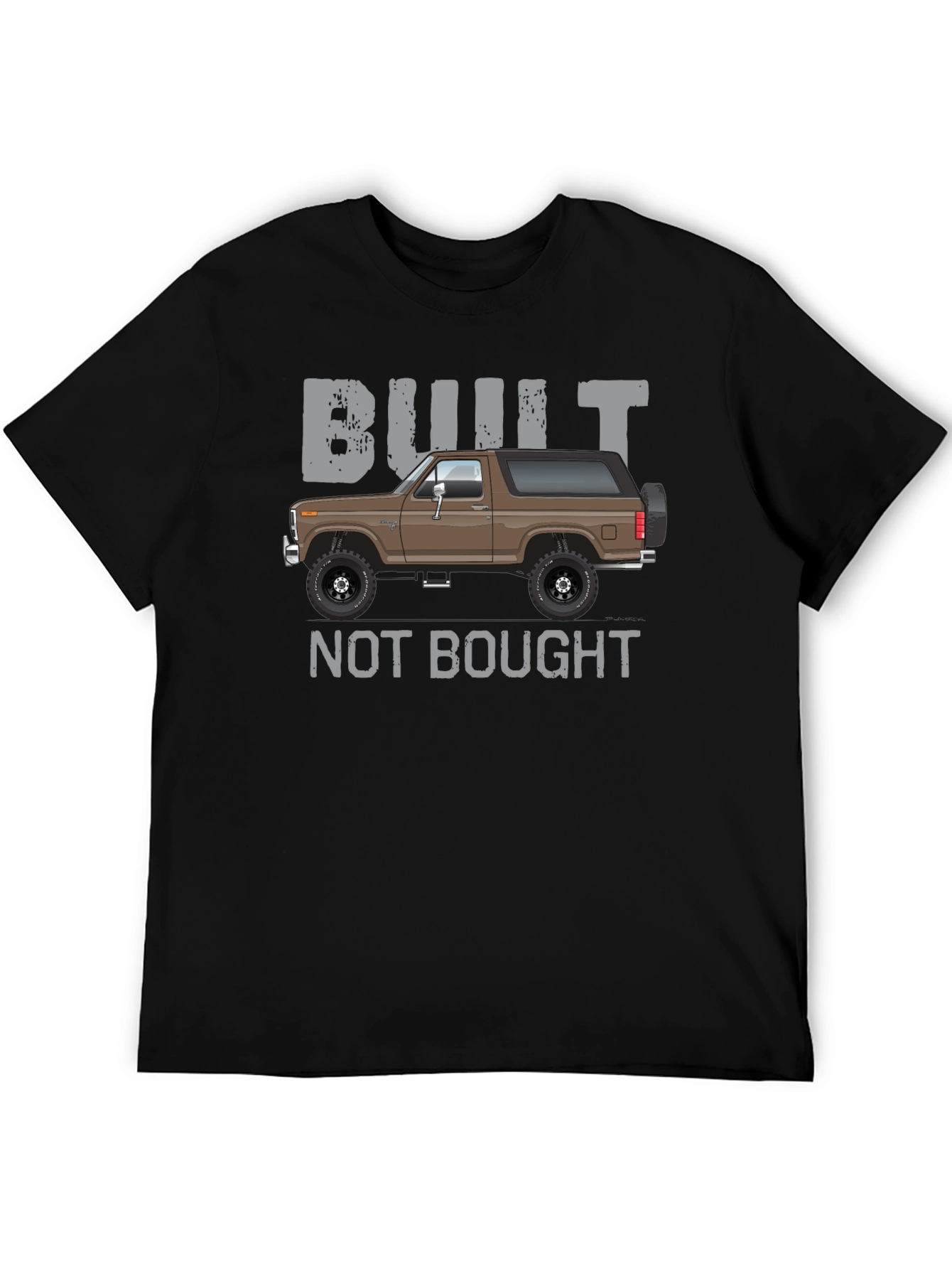 Built Not Bought Bronco T-Shirt
