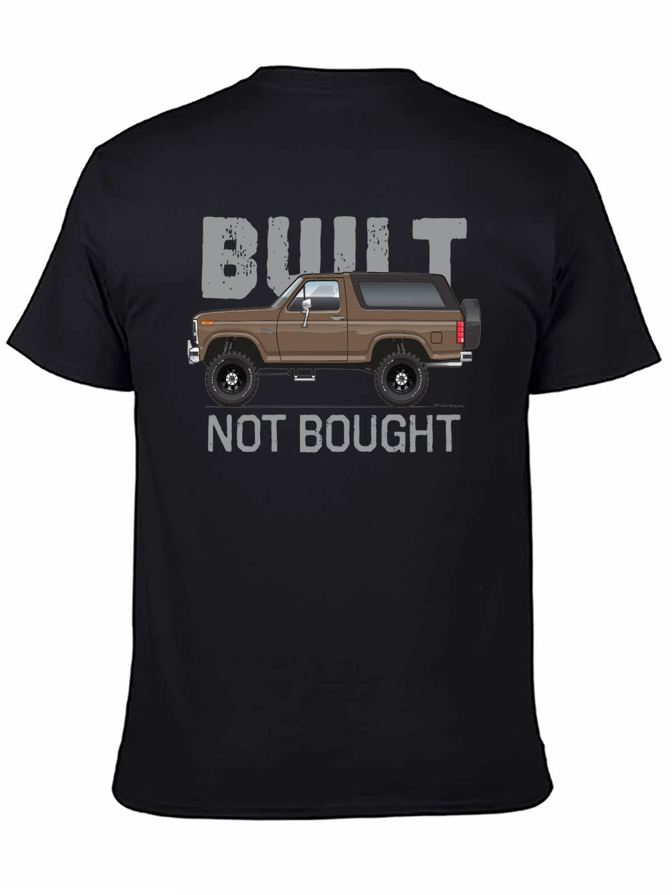 Built Not Bought Bronco T-Shirt
