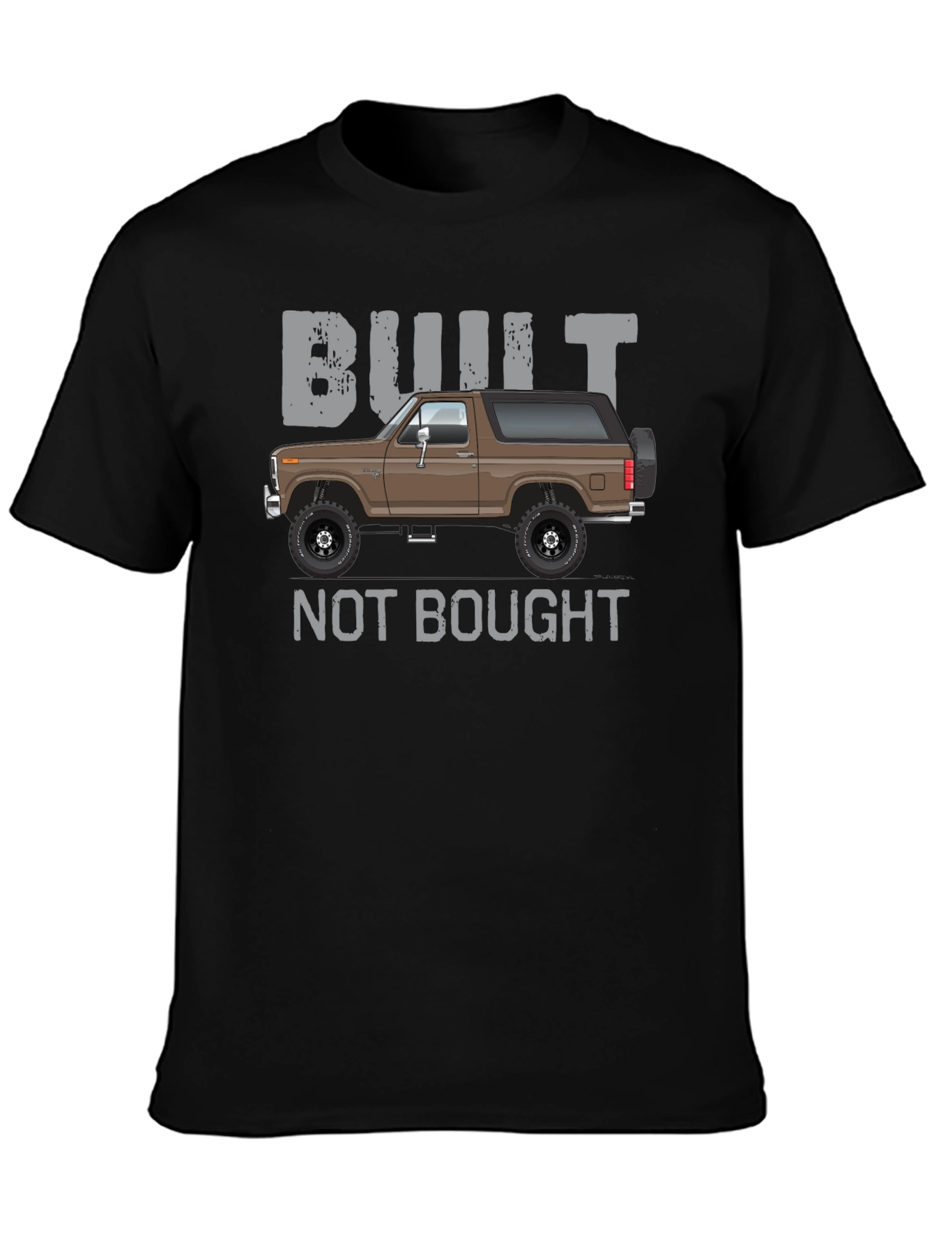 Built Not Bought Bronco T-Shirt