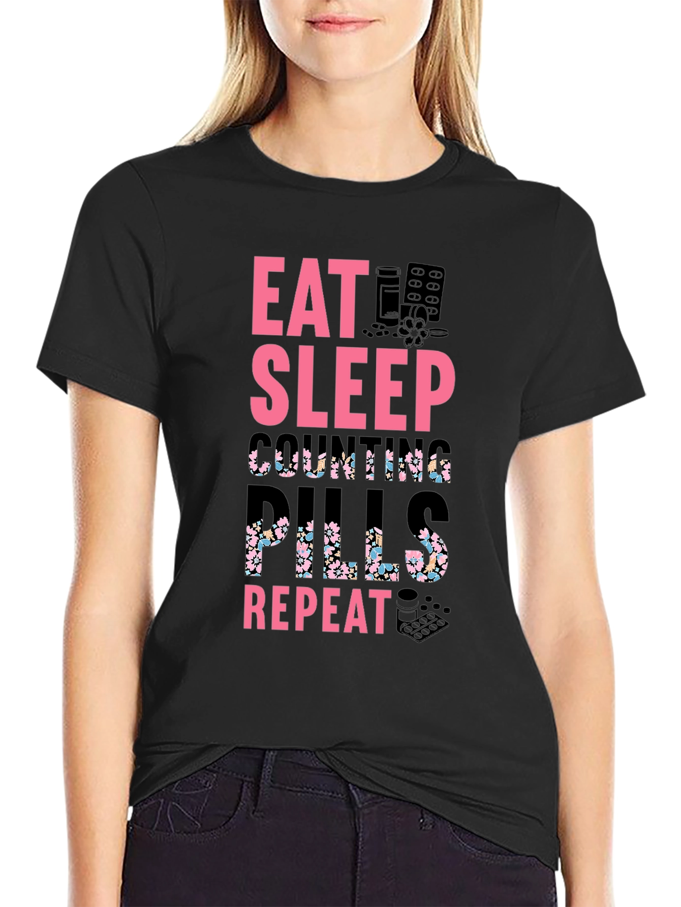 Eat Sleep Counting Pills Funny Graphic Tee