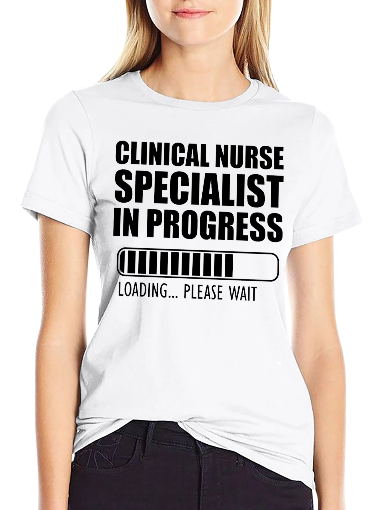 Clinical Nurse Specialist In Progress T-Shirt