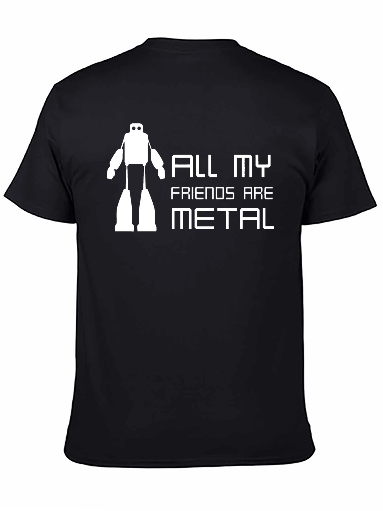 All My Friends Are Metal T-Shirt