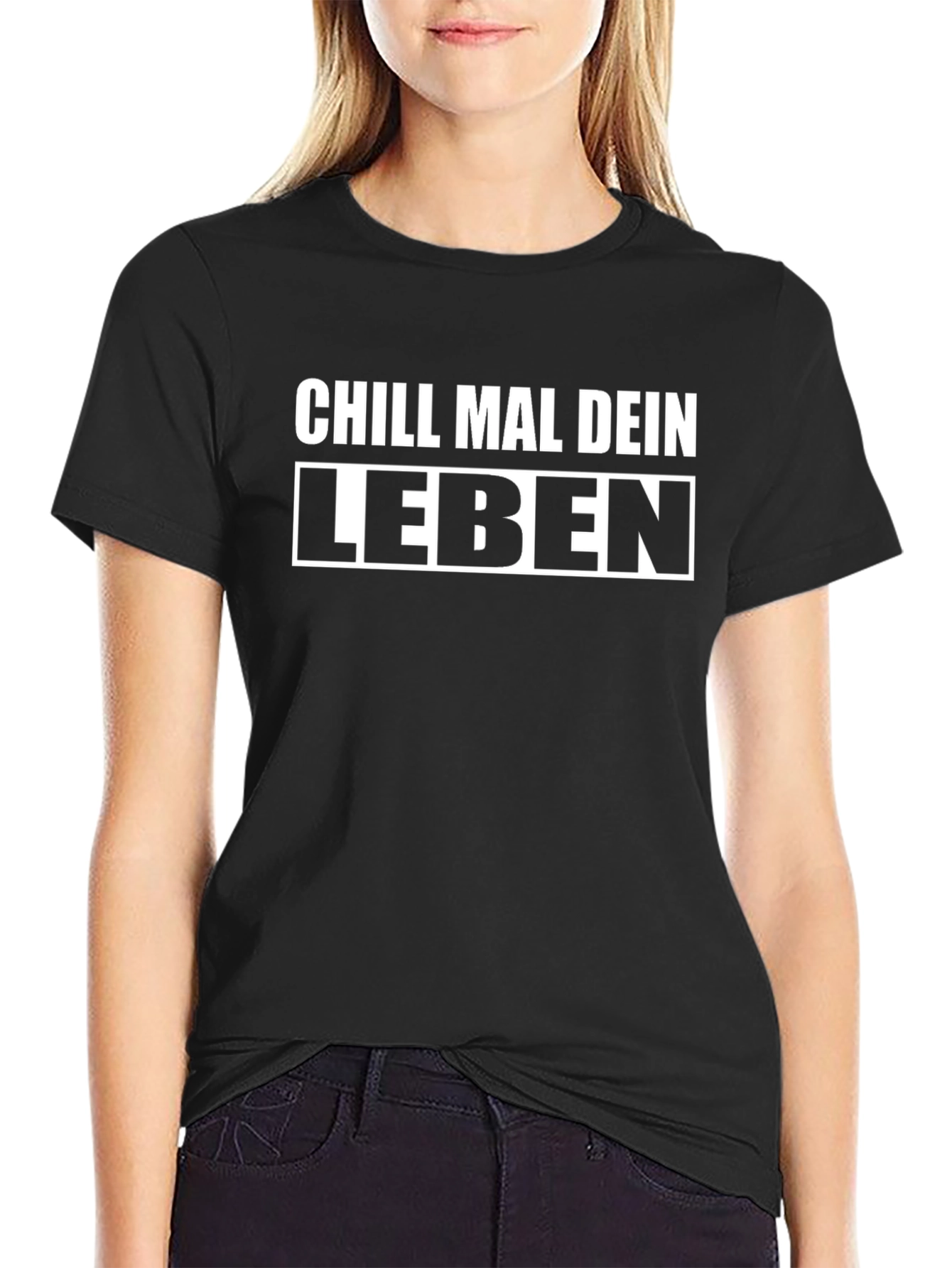 Chill Mal Dein Leben Black T-Shirt