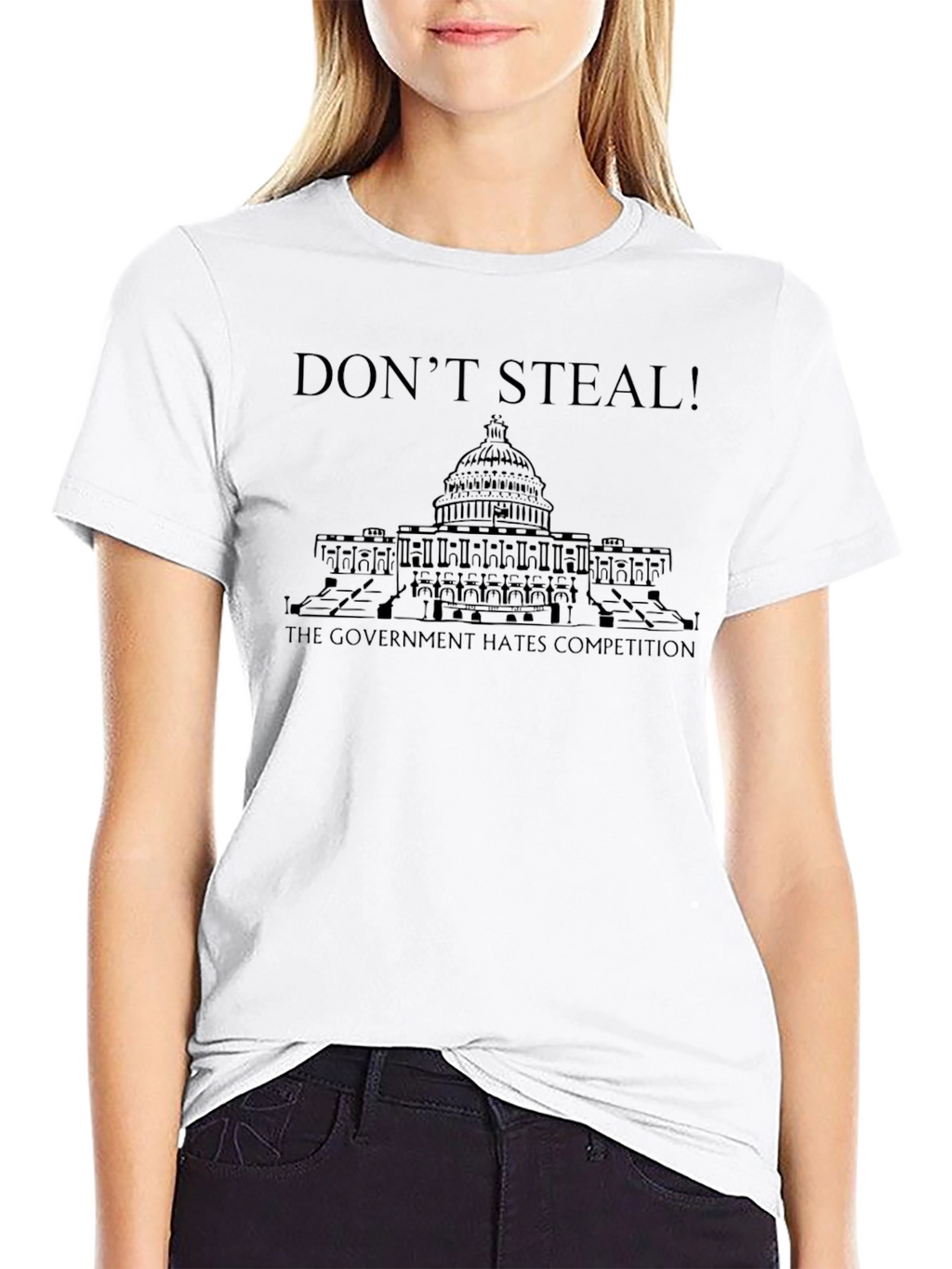 Dont Steal! Government Hates Competition T-Shirt