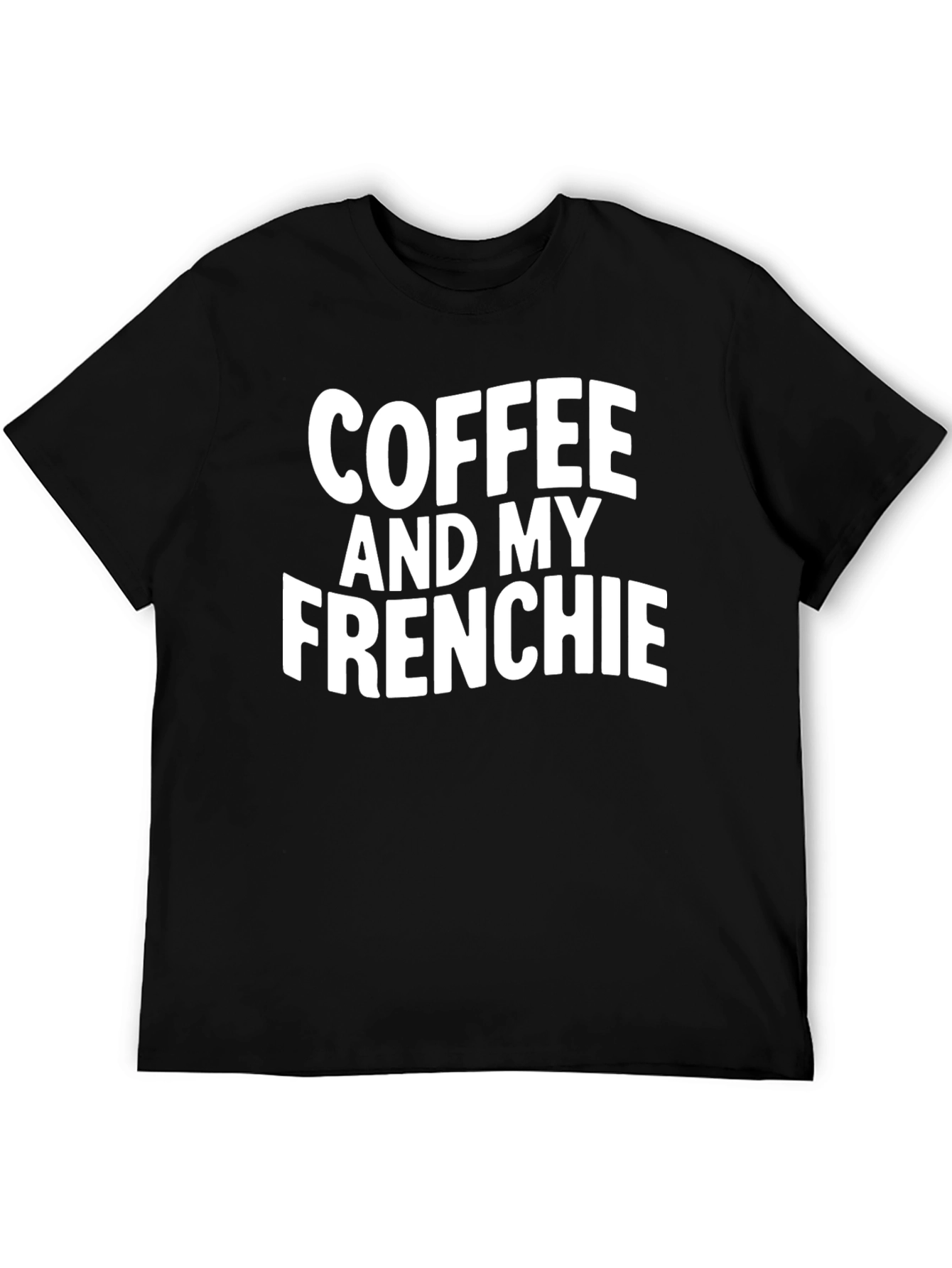 Coffee and My Frenchie Black T-Shirt