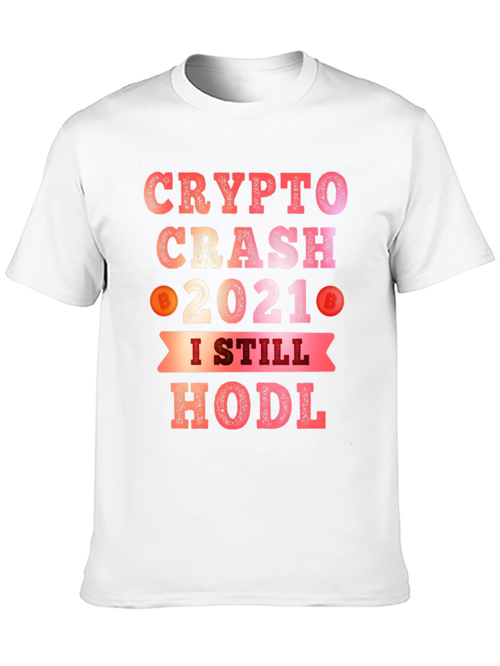Crypto Crash 2021 HODL T-Shirt