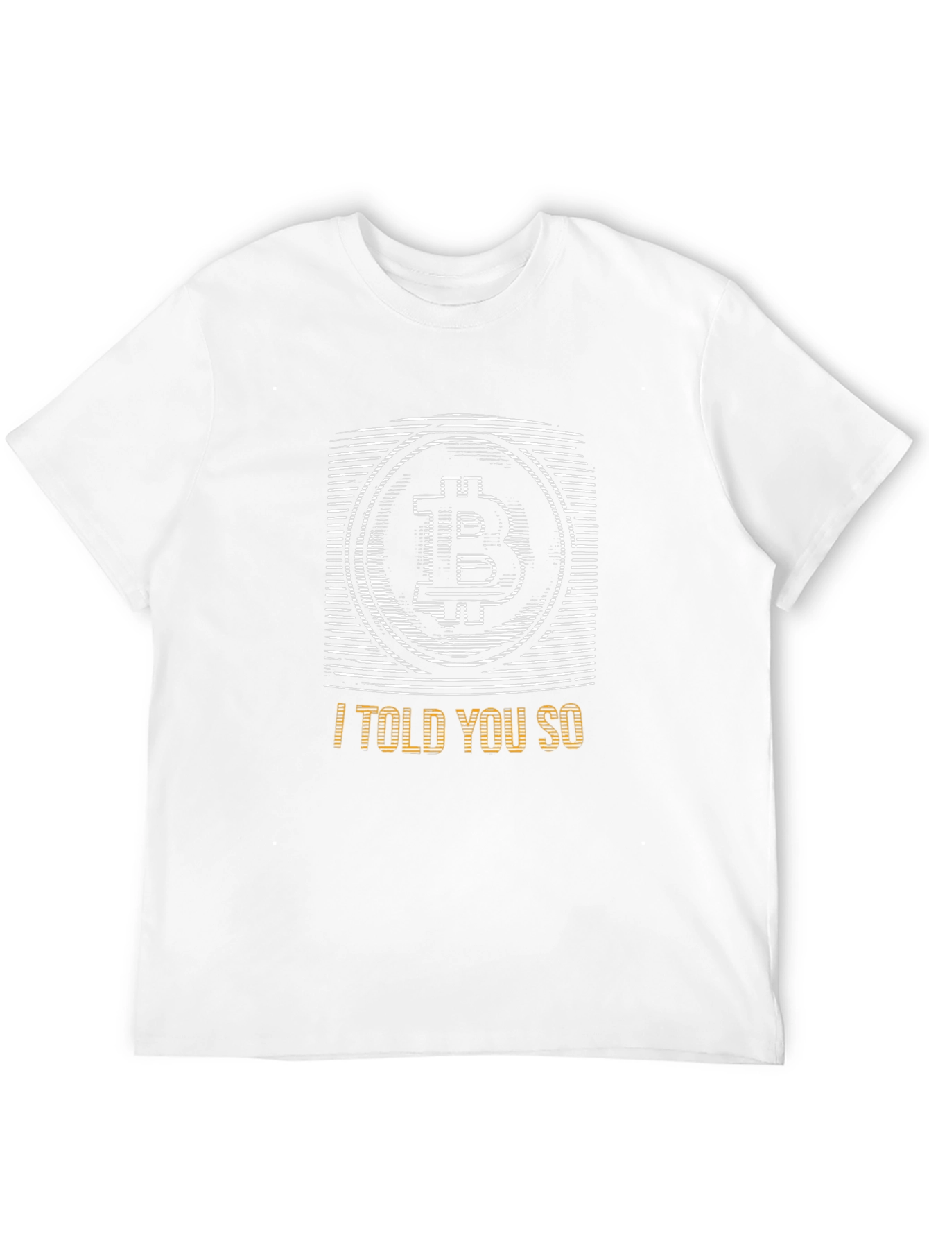 Bitcoin I Told You So Graphic Tee - Crypto T-Shirt