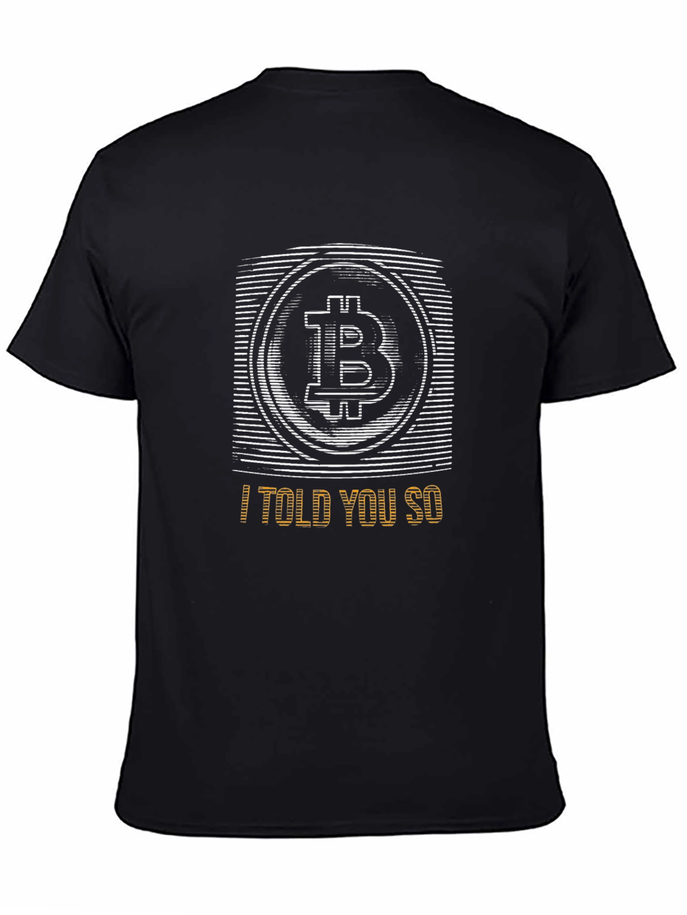 Bitcoin I Told You So Graphic Tee - Crypto T-Shirt