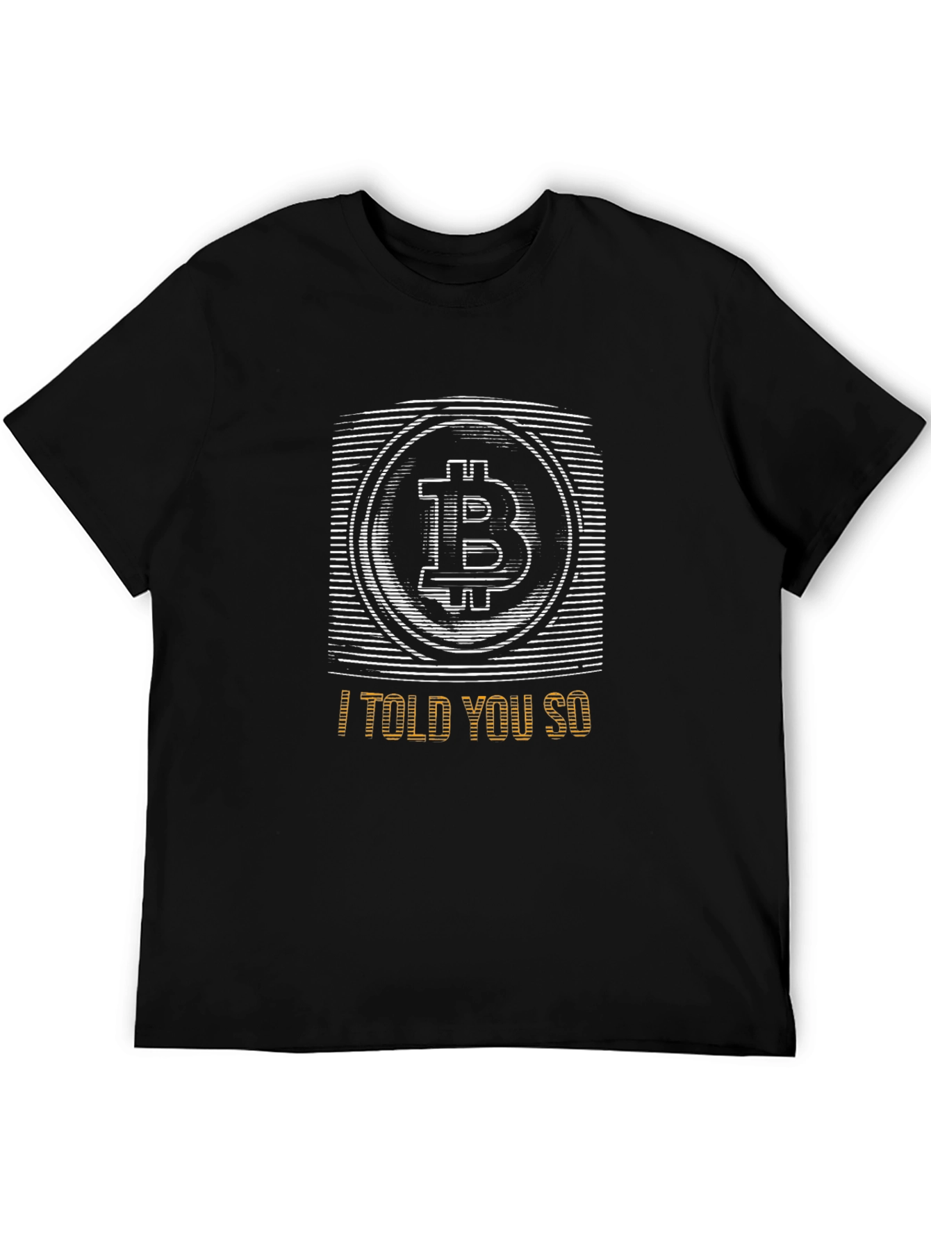 Bitcoin I Told You So Graphic Tee - Crypto T-Shirt