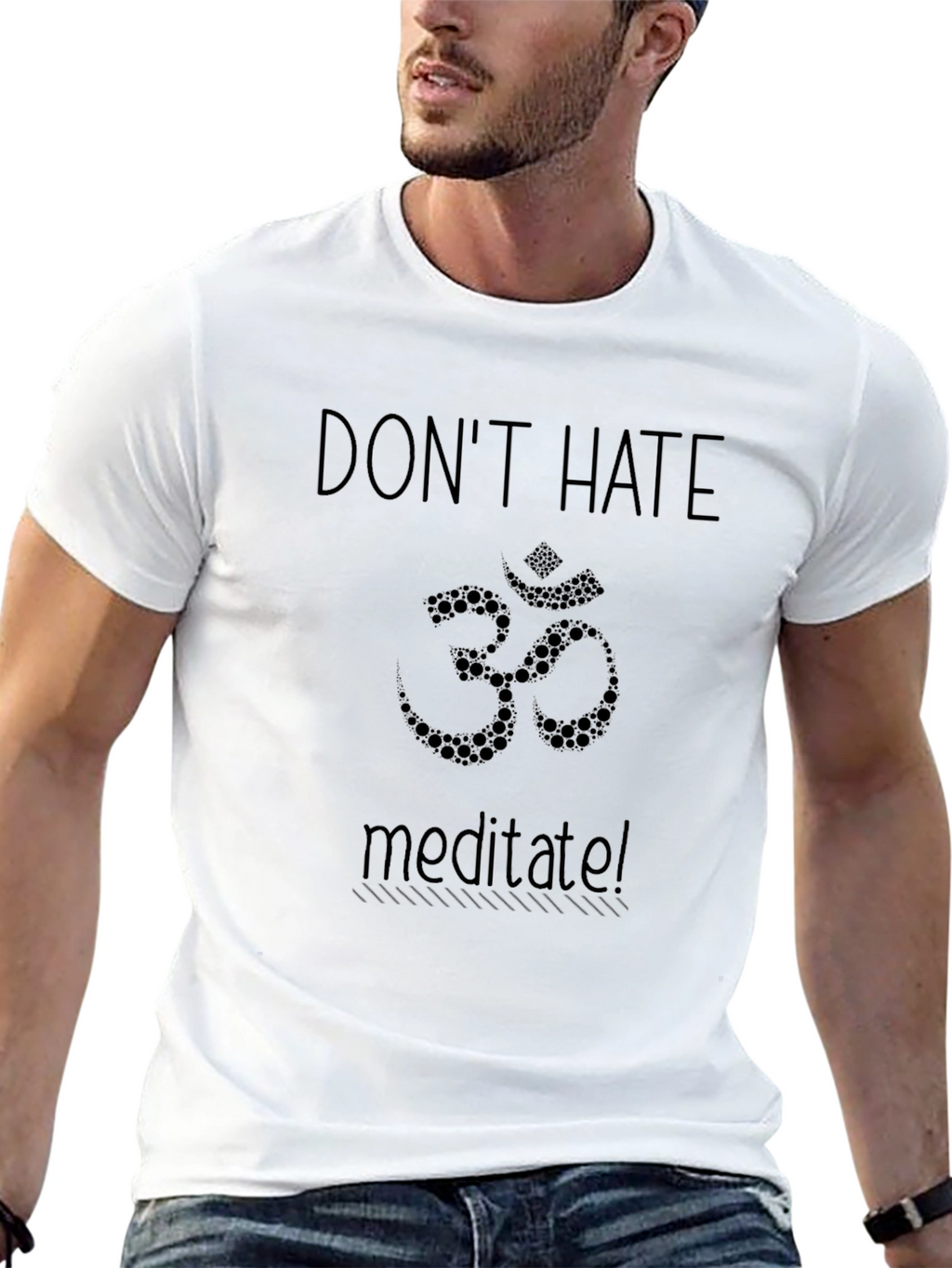 Dont Hate Meditate Om T-Shirt