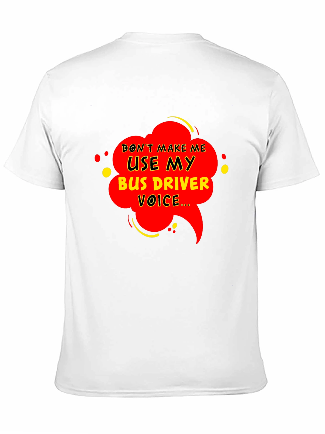 Bus Driver Voice T-Shirt - Funny Graphic Tee