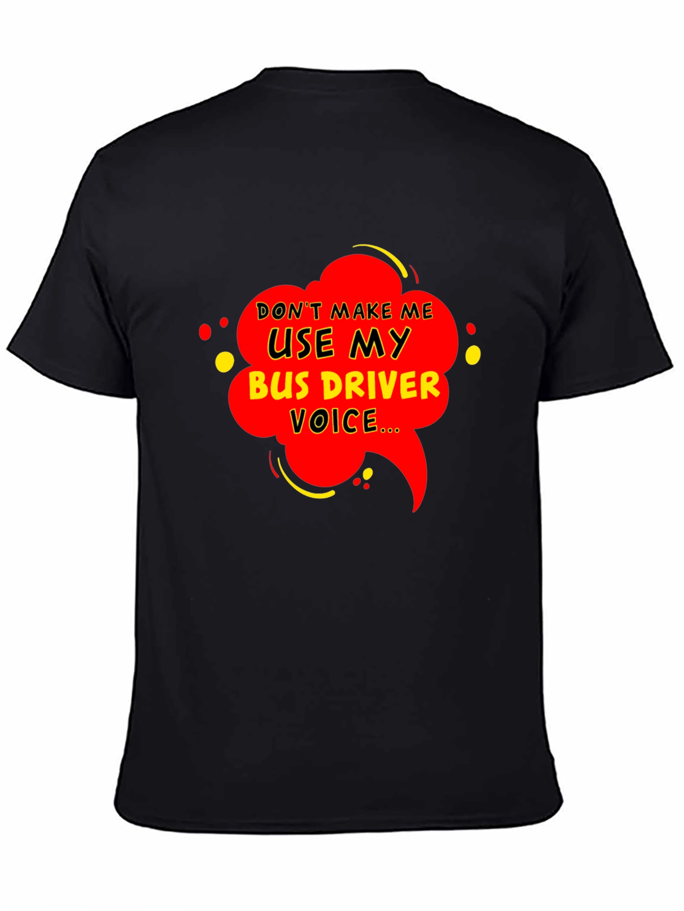 Bus Driver Voice T-Shirt - Funny Graphic Tee