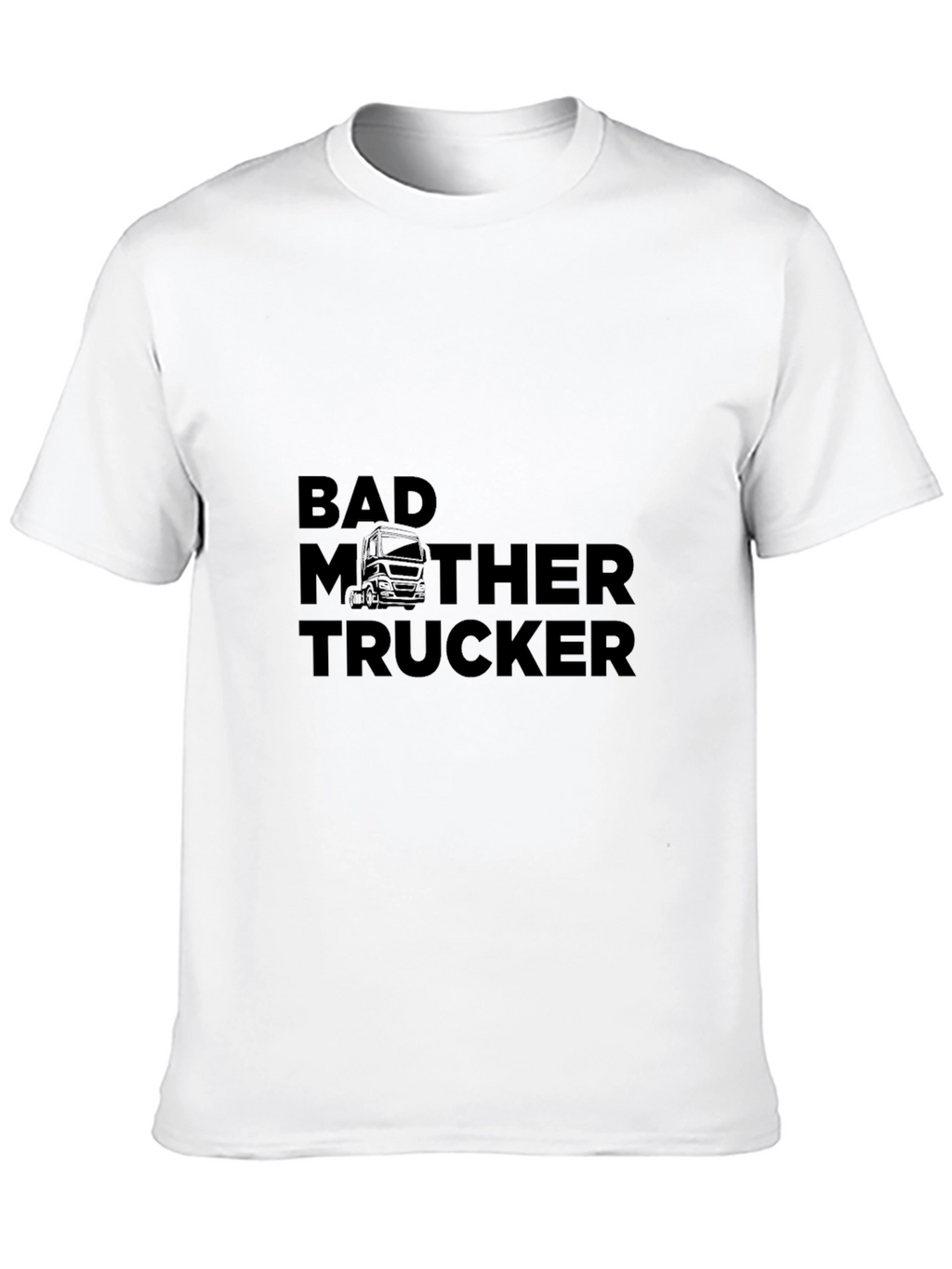 Bad Mother Trucker Black T-Shirt
