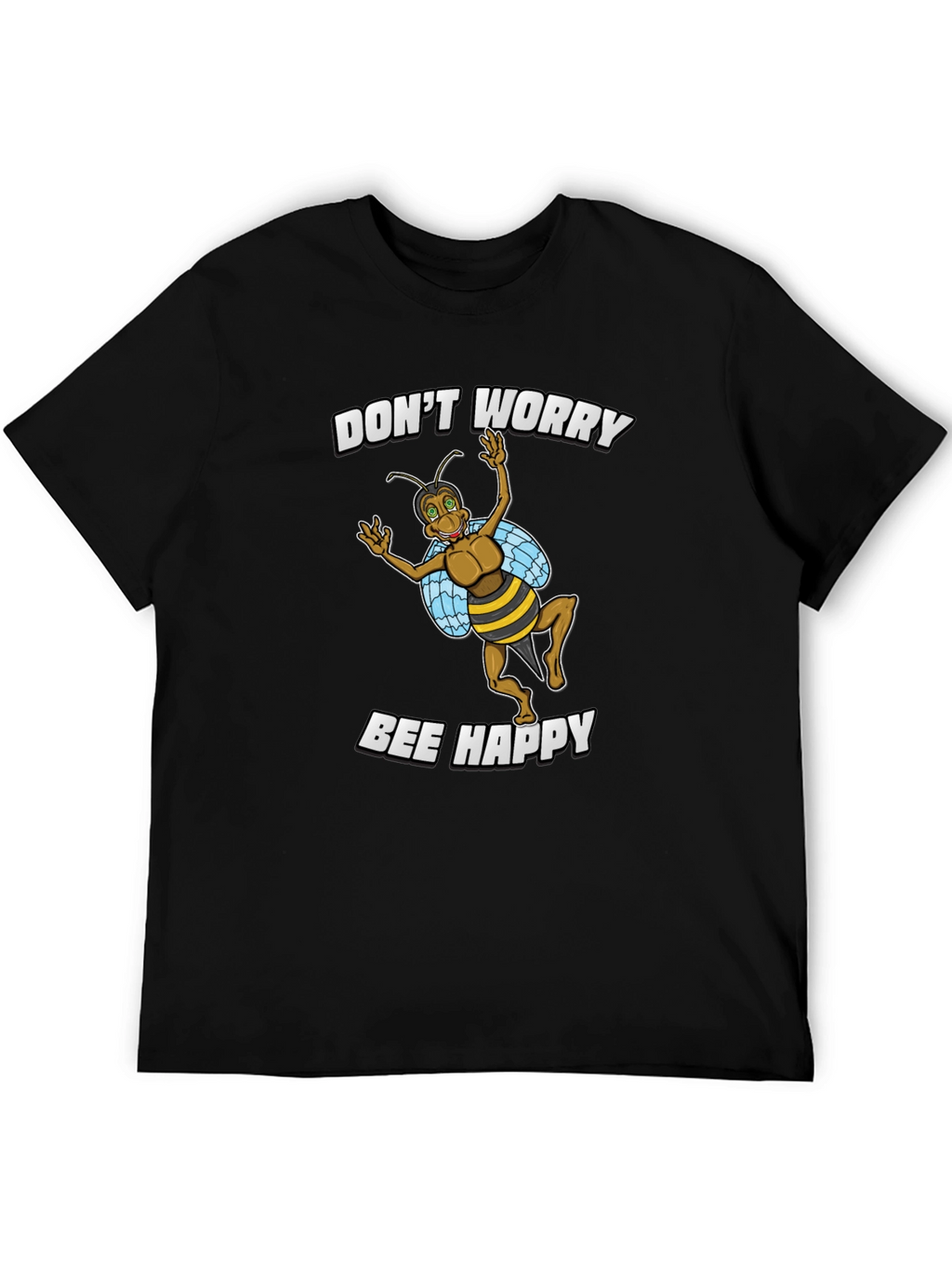 Dont Worry Bee Happy T-Shirt