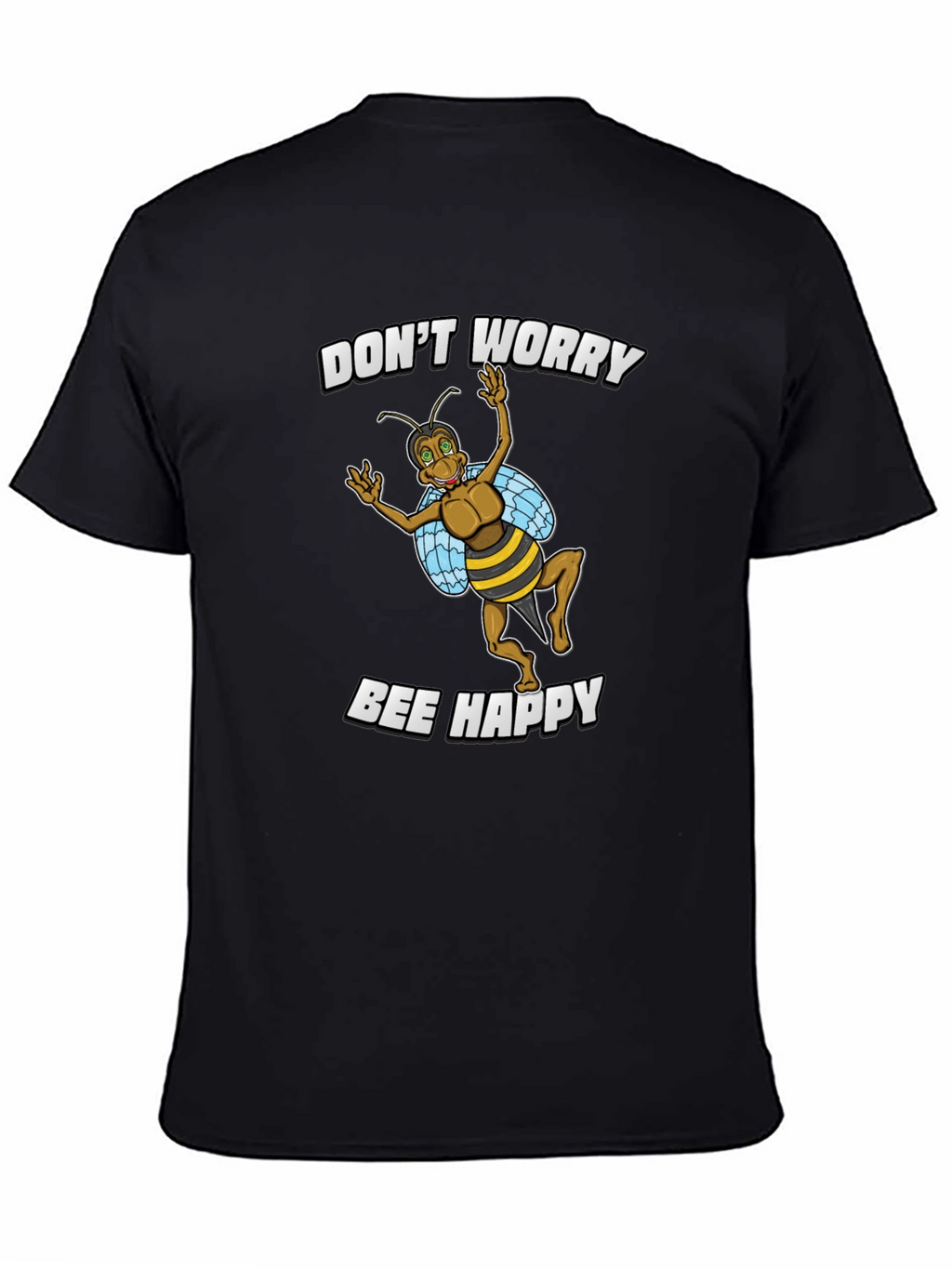 Dont Worry Bee Happy T-Shirt