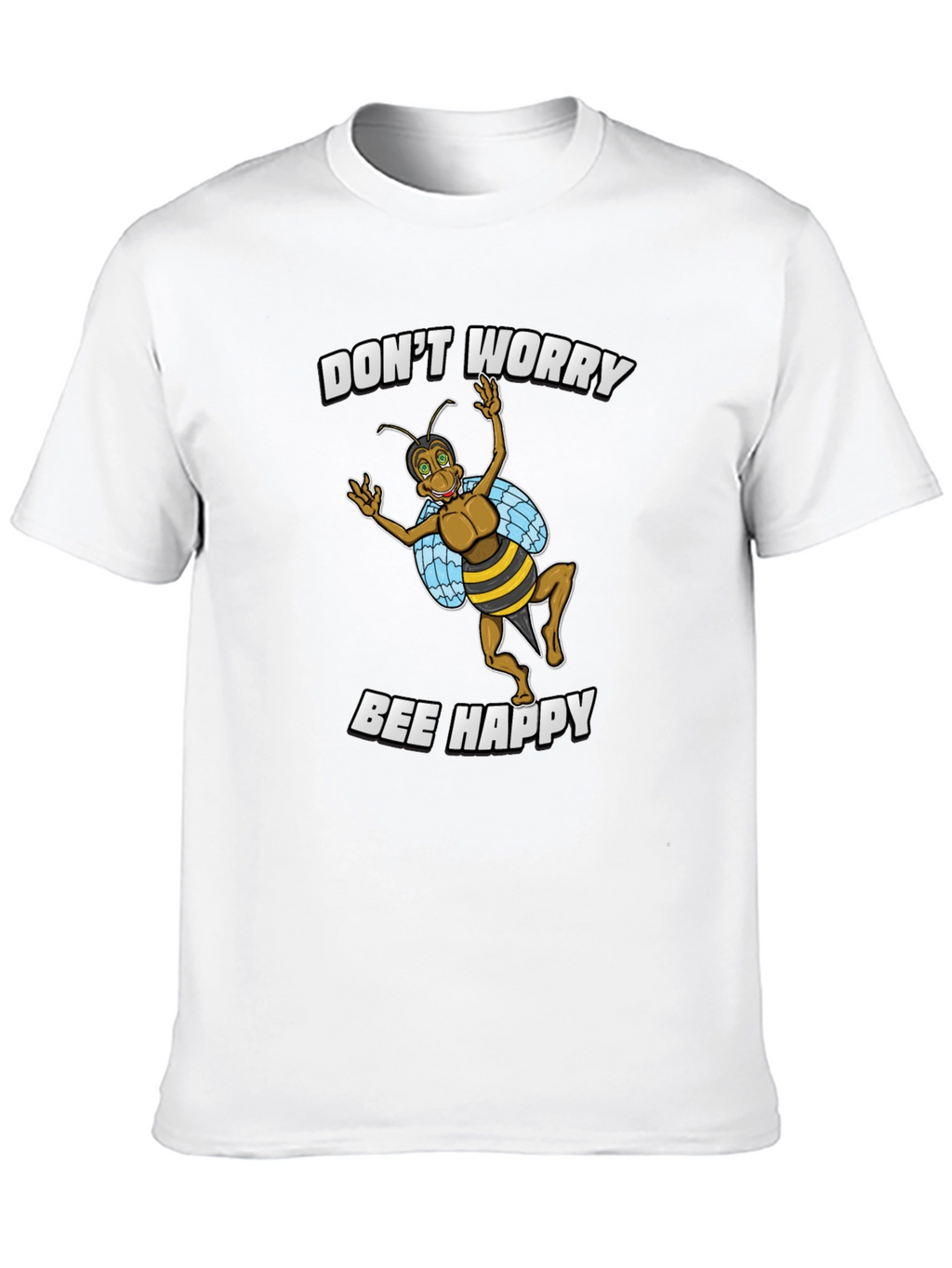 Dont Worry Bee Happy T-Shirt