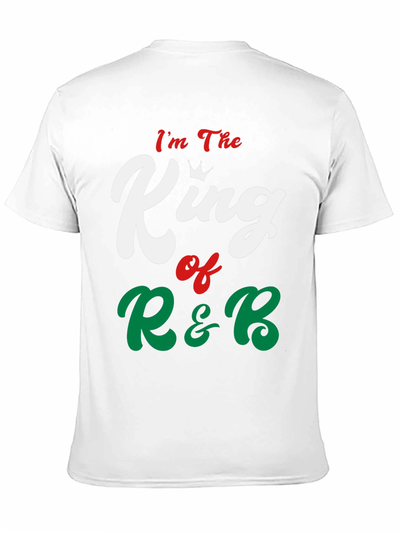 Im The King of R&B Graphic Tee