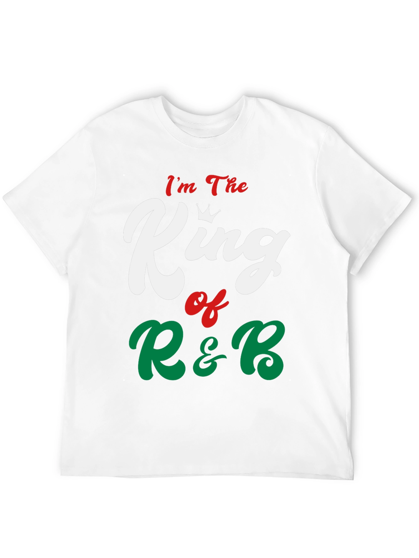 Im The King of R&B Graphic Tee
