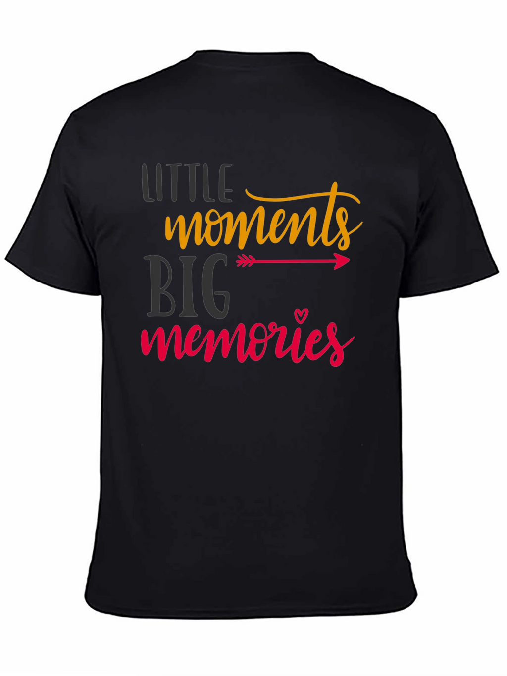 Little Moments Big Memories Graphic T-Shirt