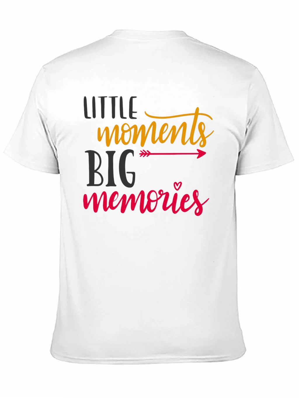 Little Moments Big Memories Graphic T-Shirt