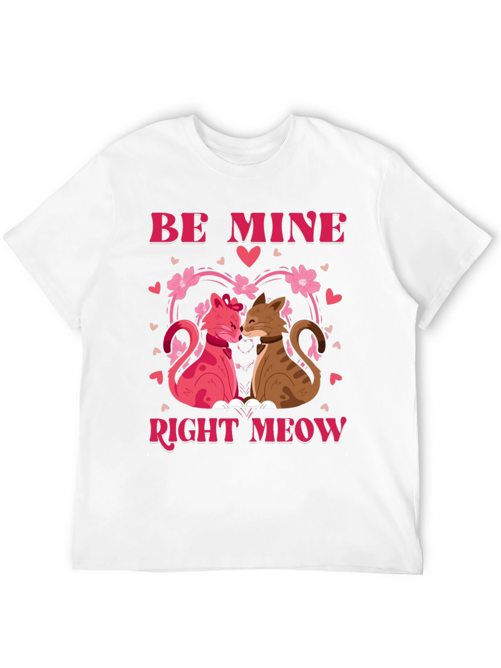Be Mine Right Meow Valentines Day T-Shirt