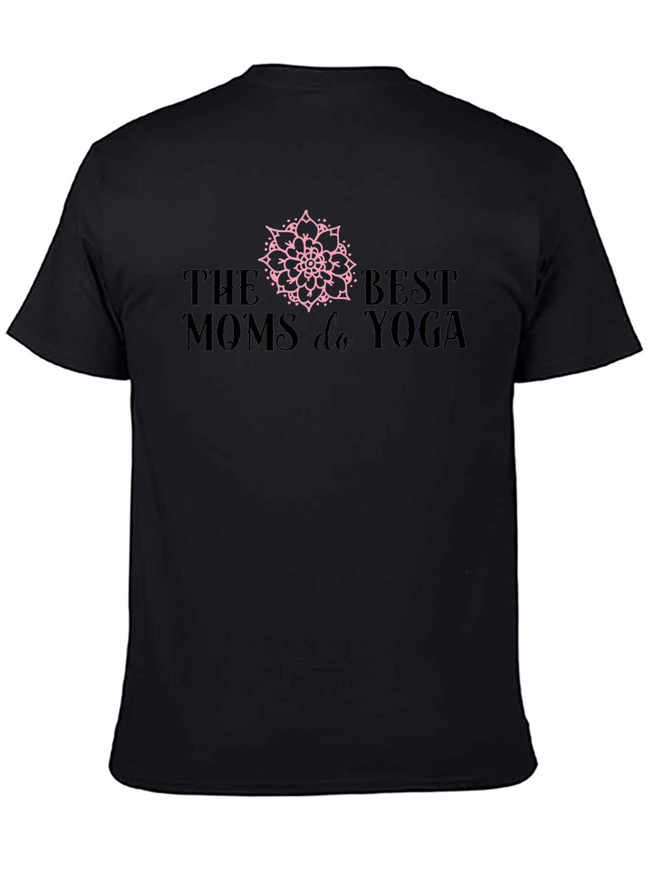 Best Moms do Yoga Graphic T-Shirt