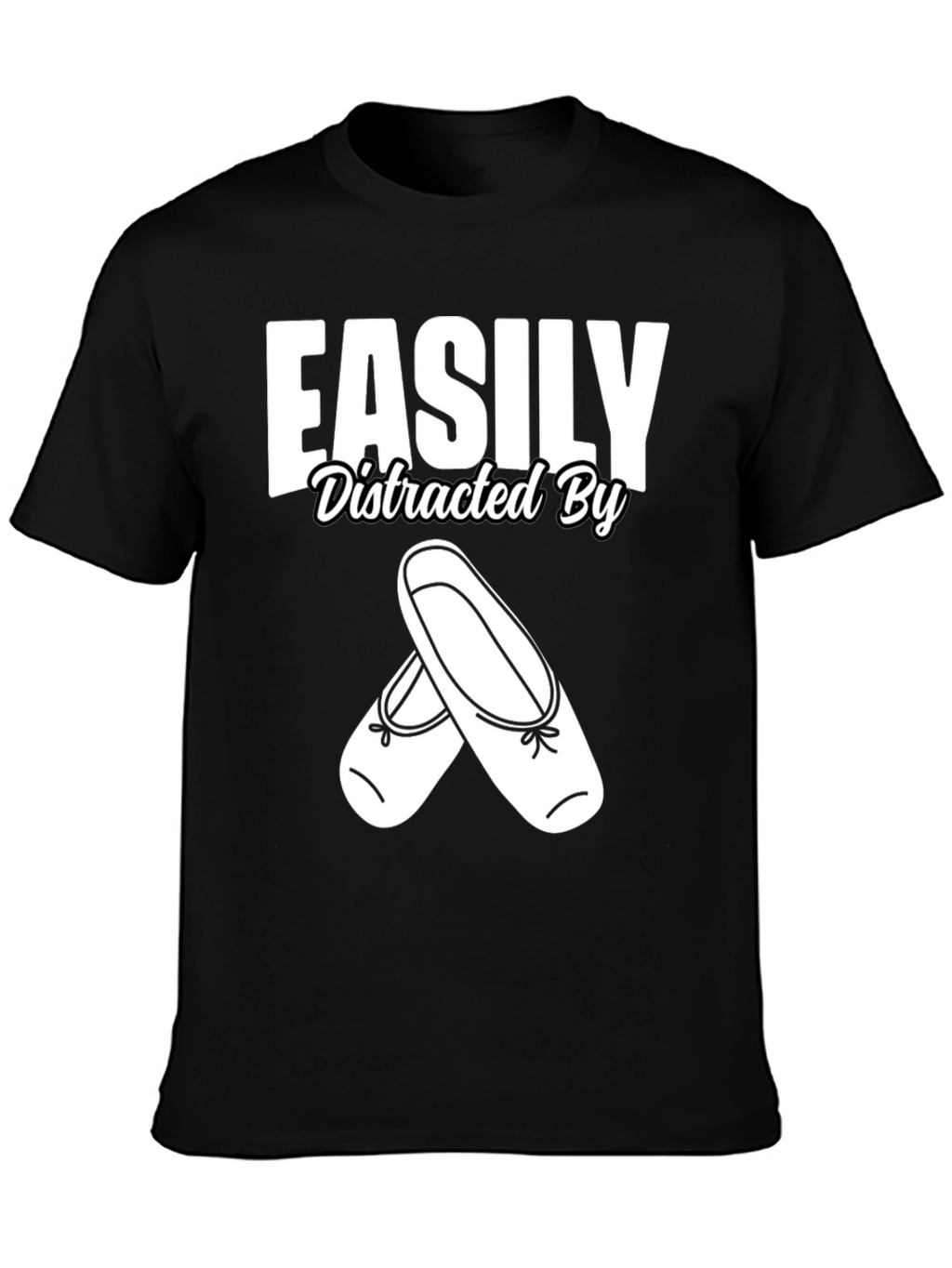 Easily Distracted By Ballet T-Shirt