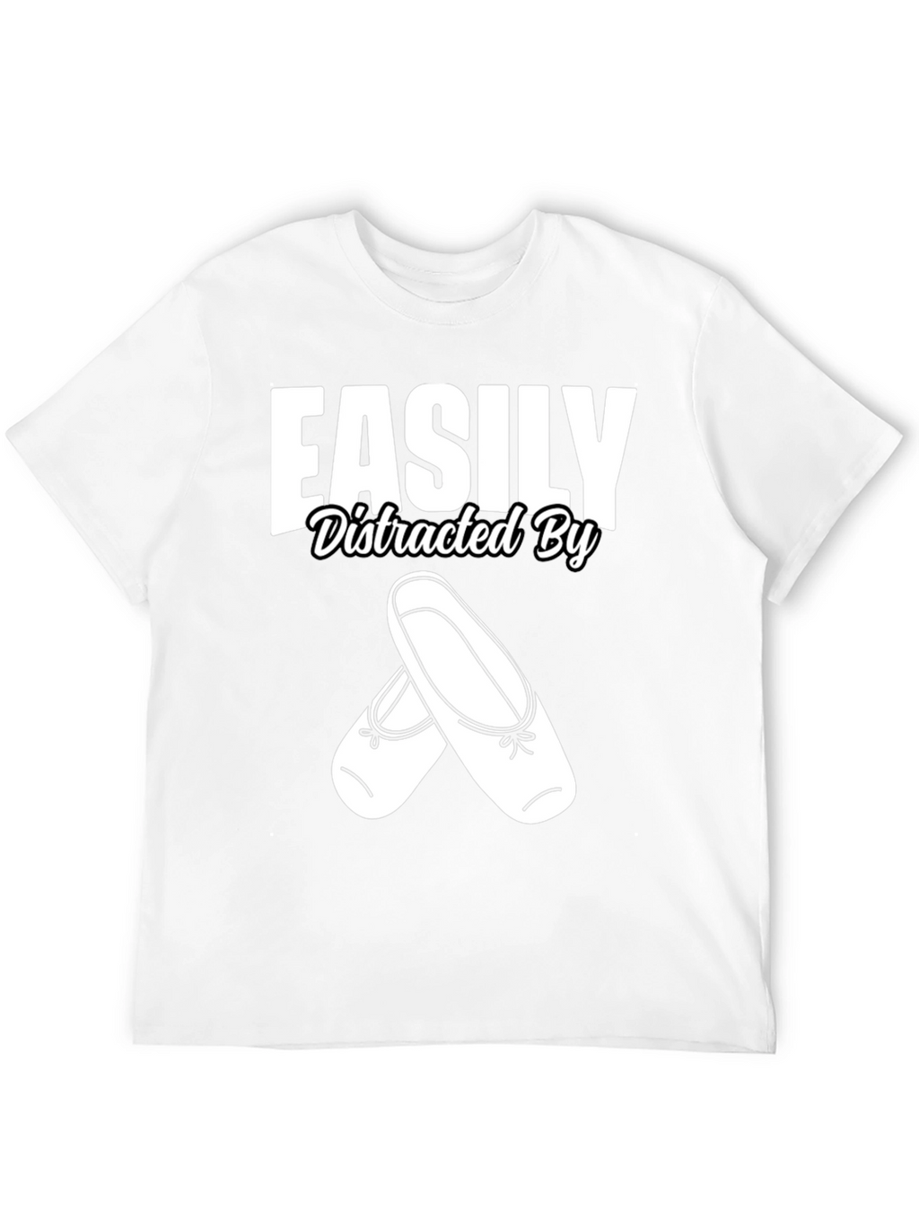 Easily Distracted By Ballet T-Shirt