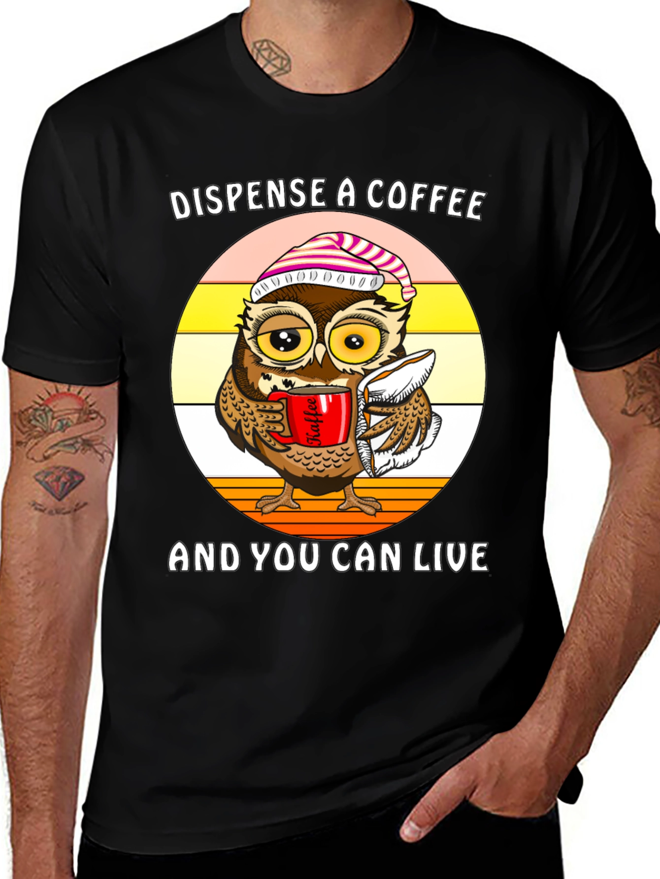Dispense Coffee Owl T-Shirt - Live and Laugh!