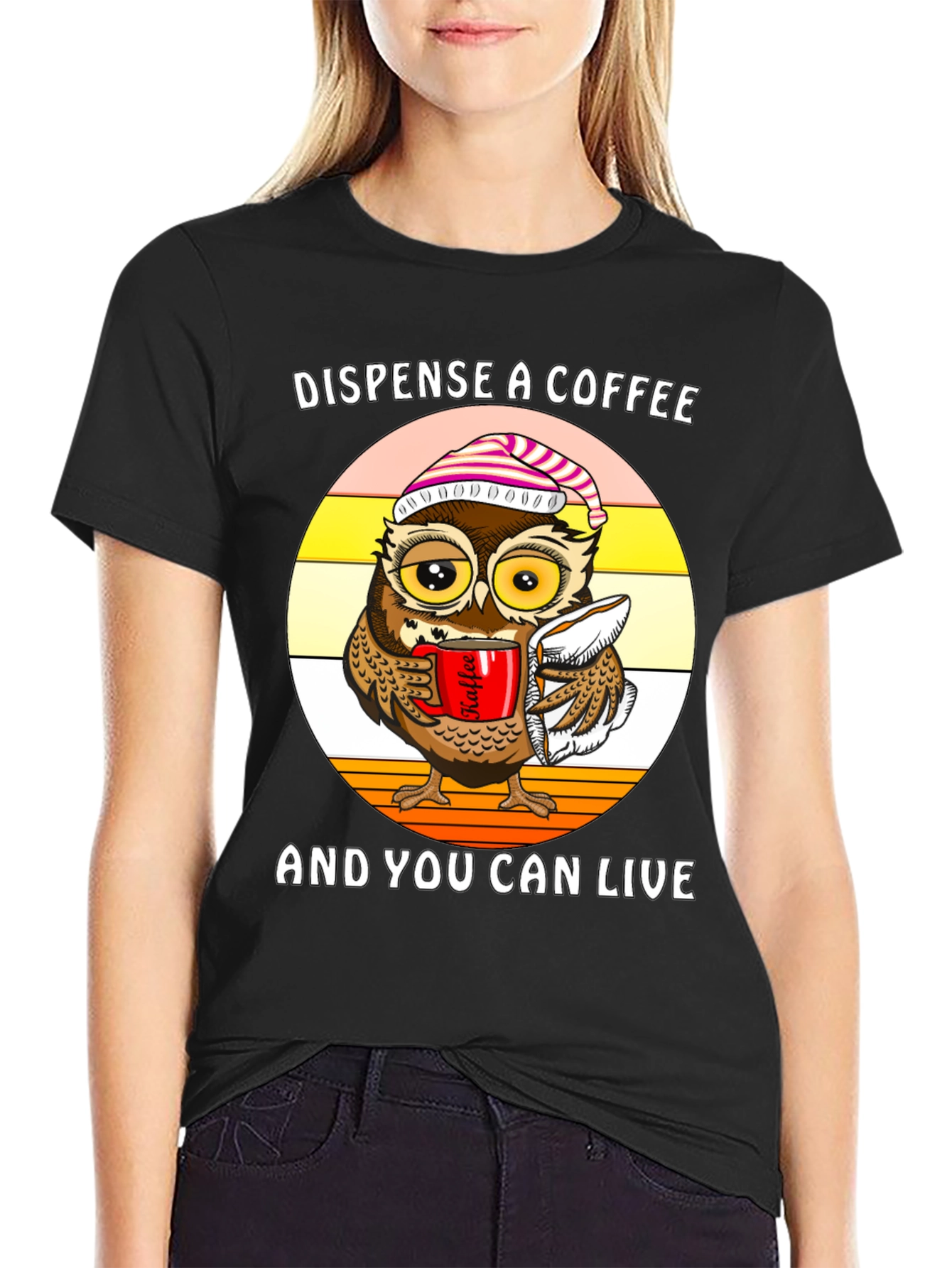 Dispense Coffee Owl T-Shirt - Live and Laugh!