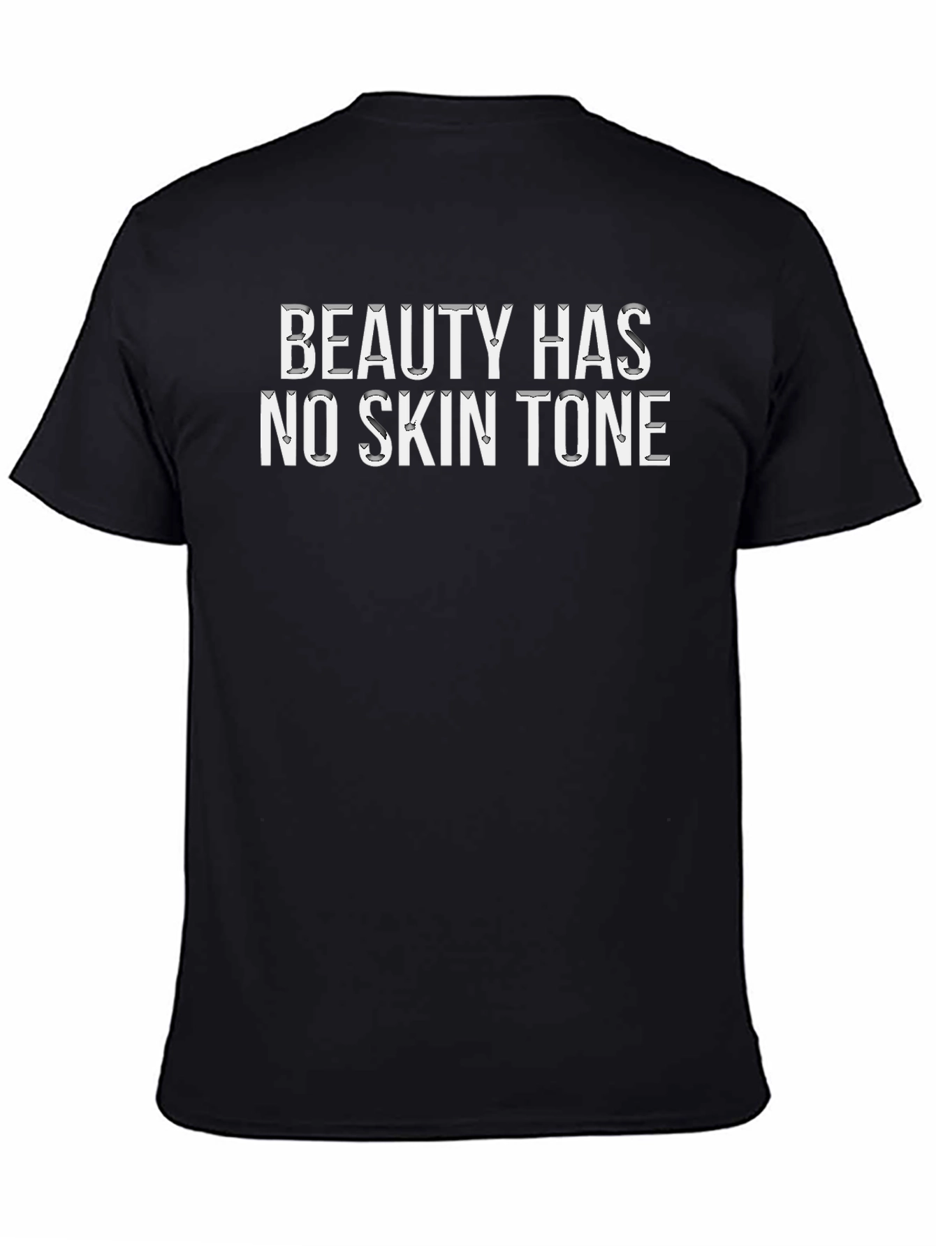 Beauty Has No Skin Tone Graphic T-Shirt - Unisex