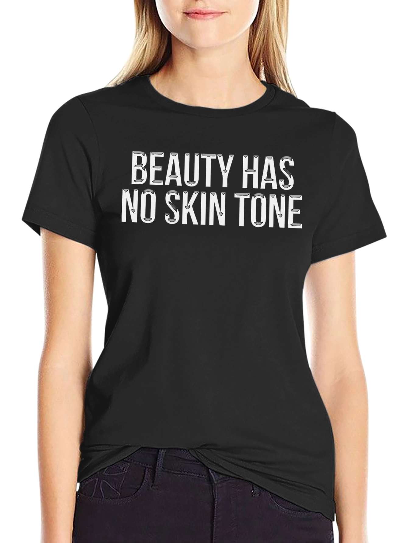 Beauty Has No Skin Tone Graphic T-Shirt - Unisex