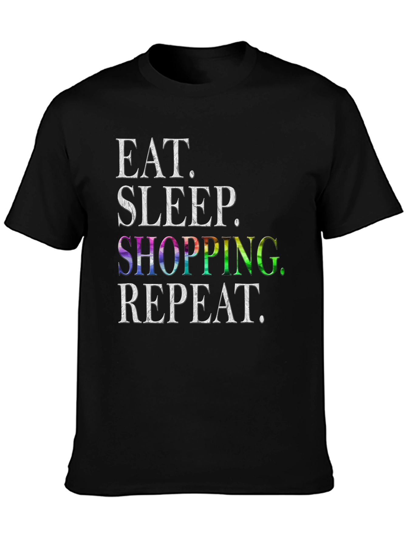 Eat Sleep Shopping Repeat T-Shirt