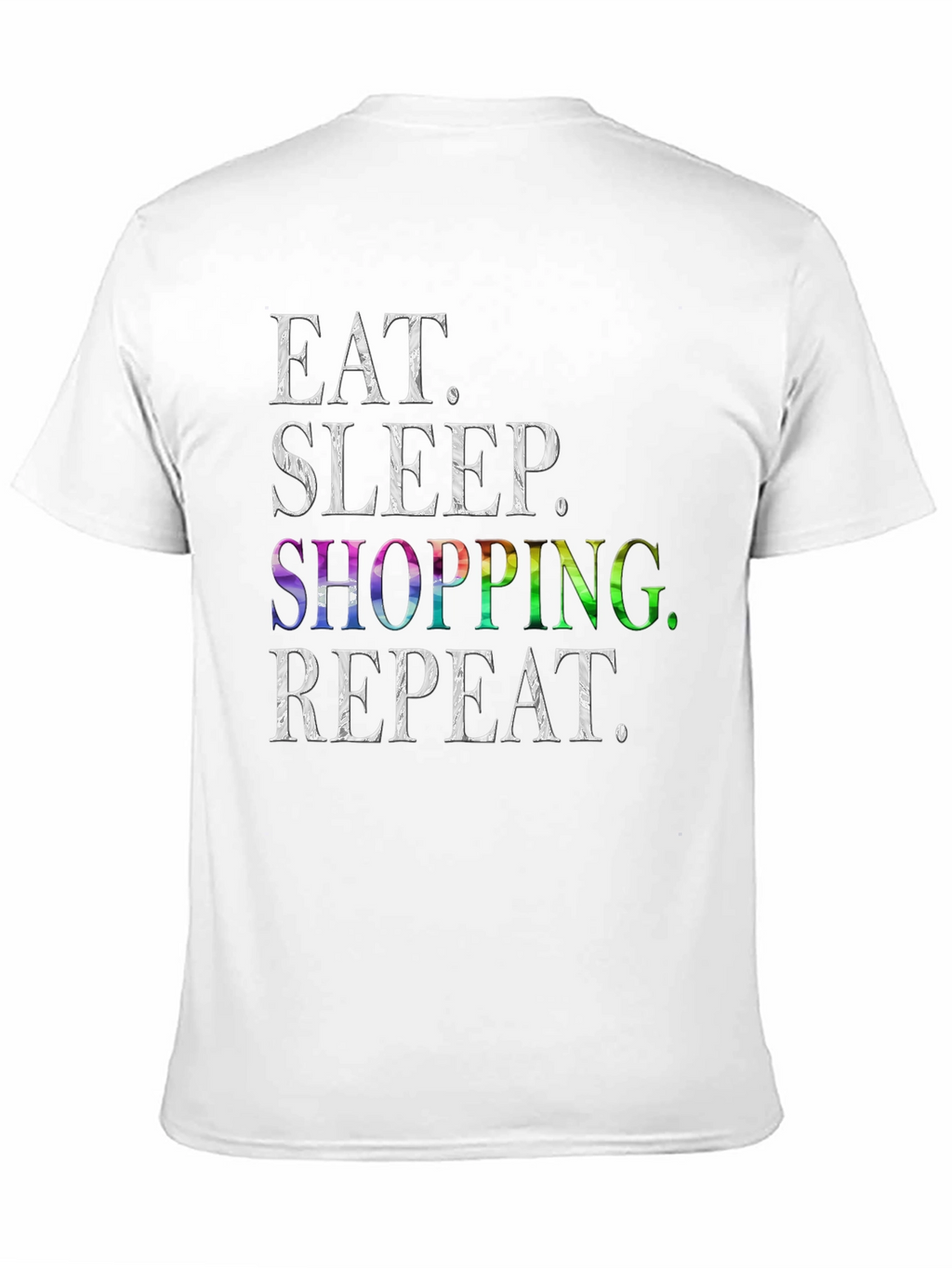 Eat Sleep Shopping Repeat T-Shirt