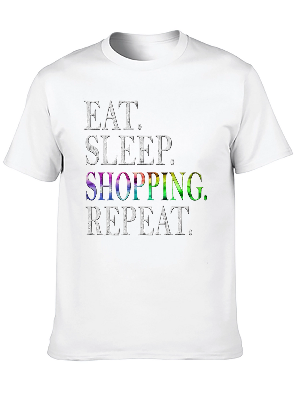 Eat Sleep Shopping Repeat T-Shirt