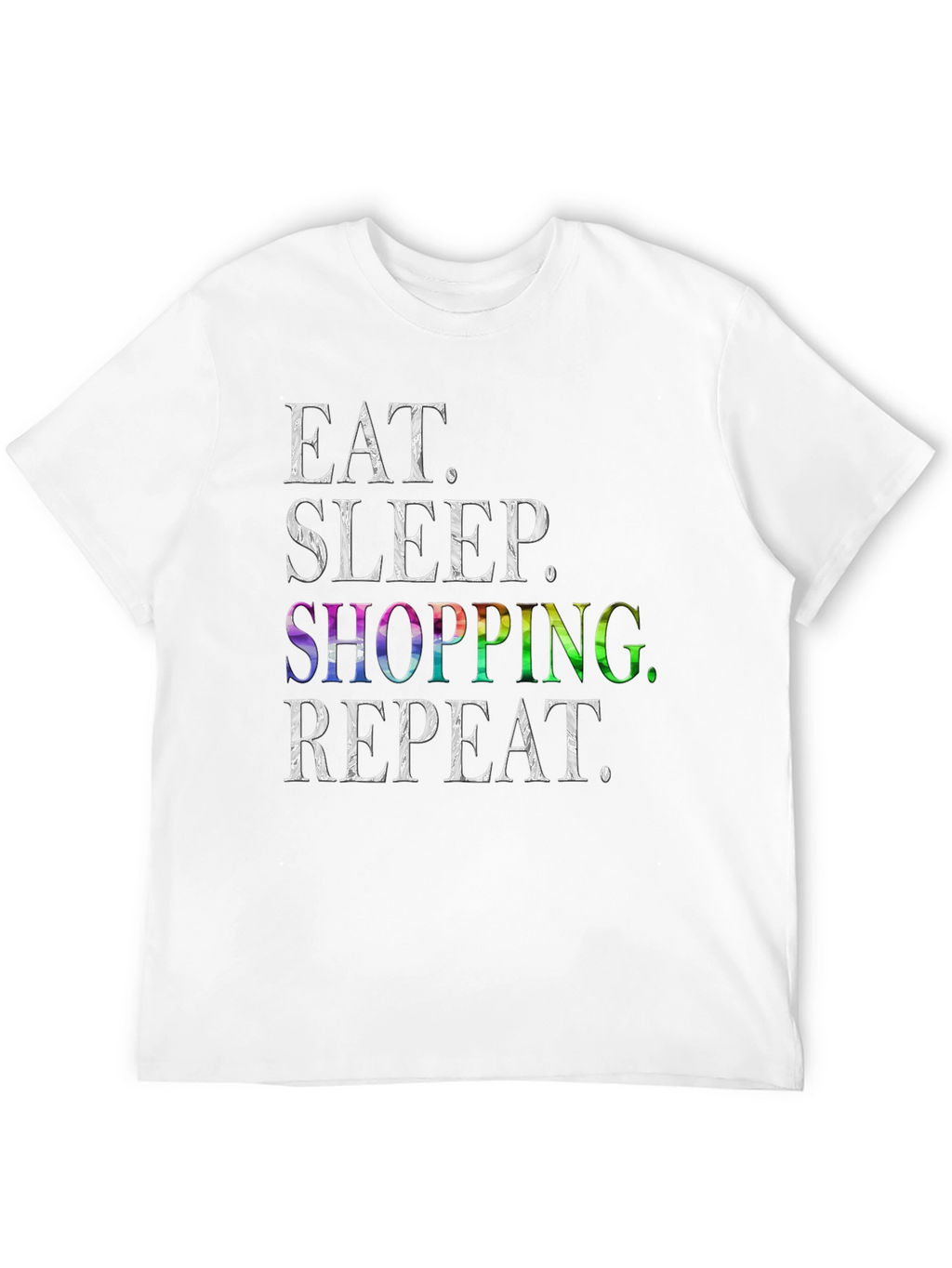 Eat Sleep Shopping Repeat T-Shirt