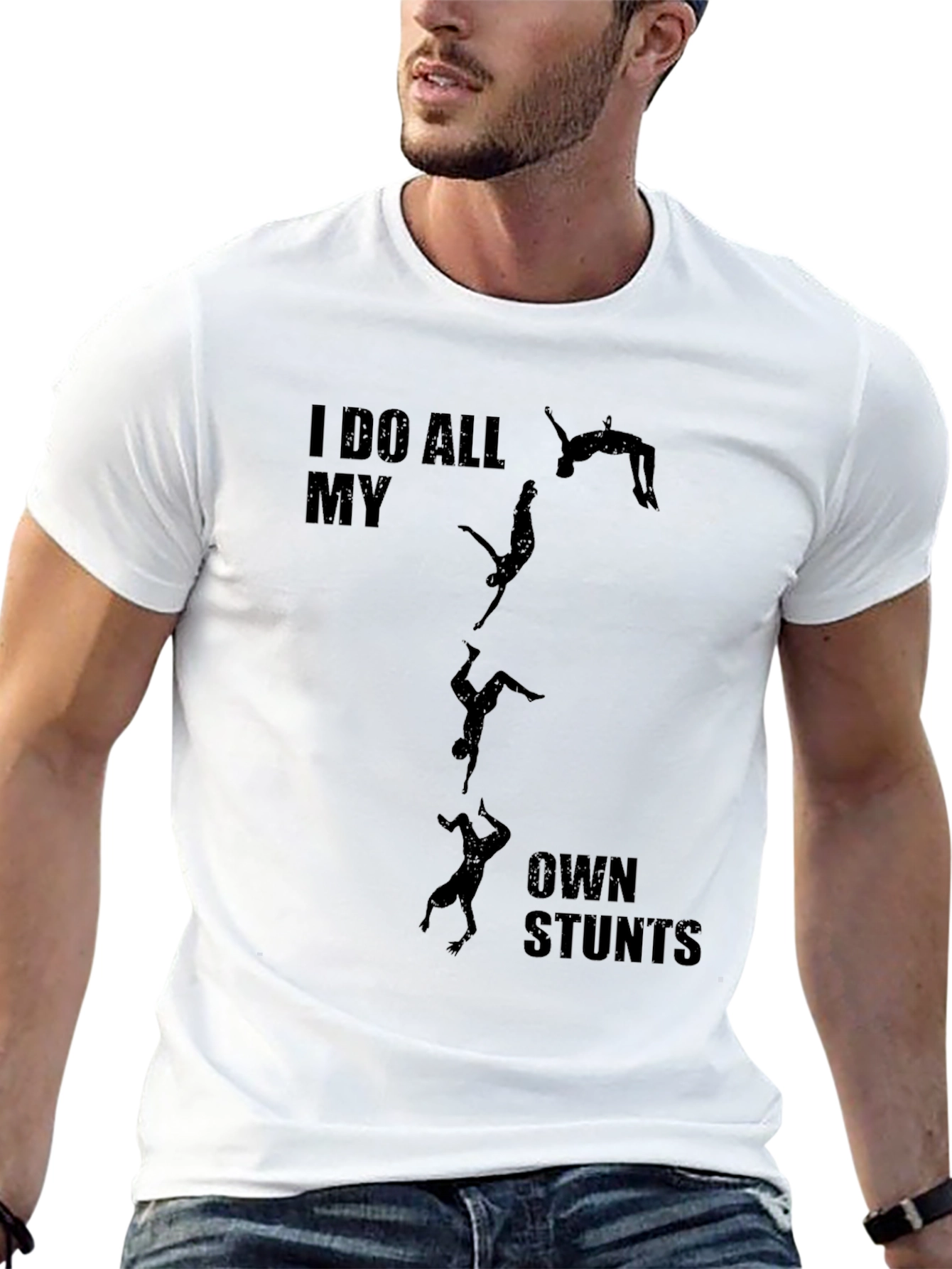 I Do All My Own Stunts Graphic T-Shirt