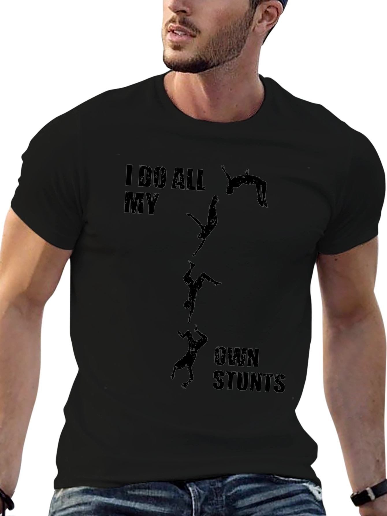 I Do All My Own Stunts Graphic T-Shirt