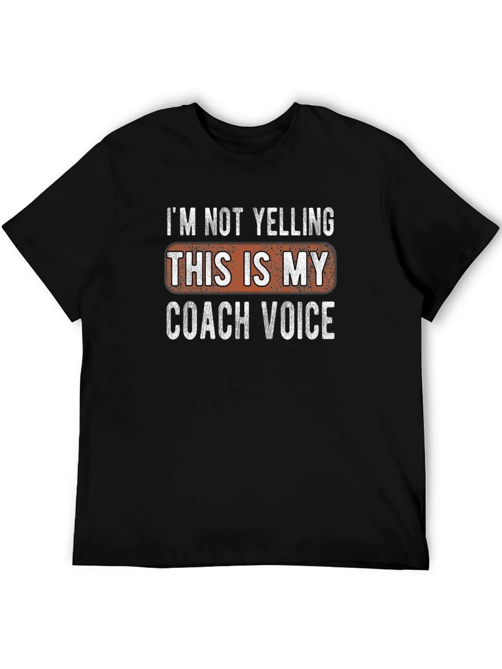 Coach Voice T-Shirt - Funny Coaching Tee