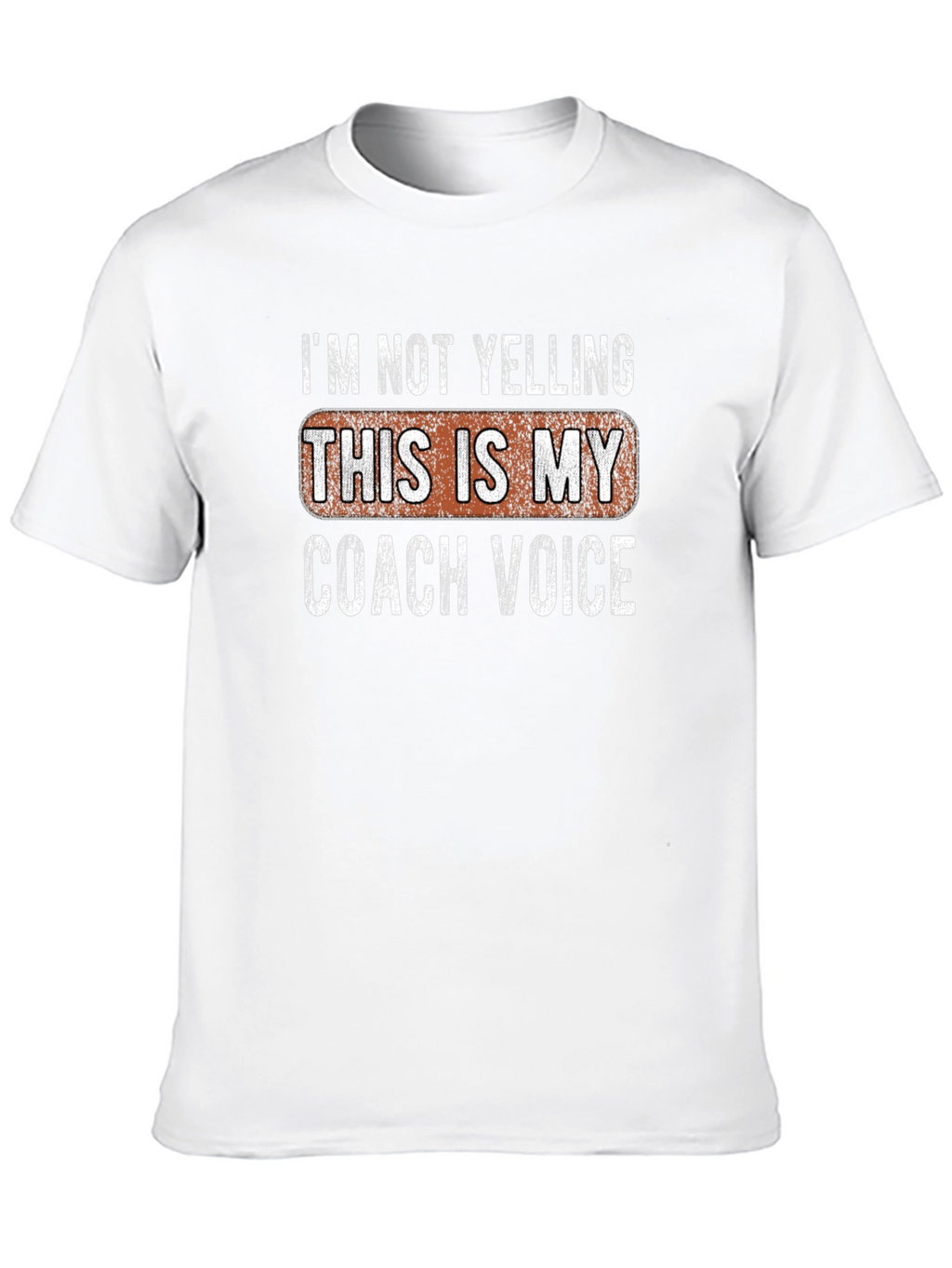 Coach Voice T-Shirt - Funny Coaching Tee