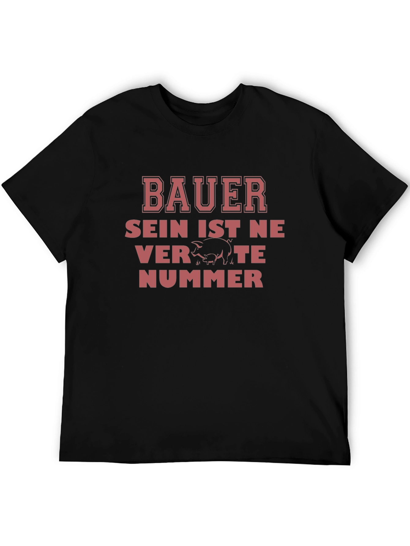 Bauer Sein Ist Ne Verte Nummer T-Shirt