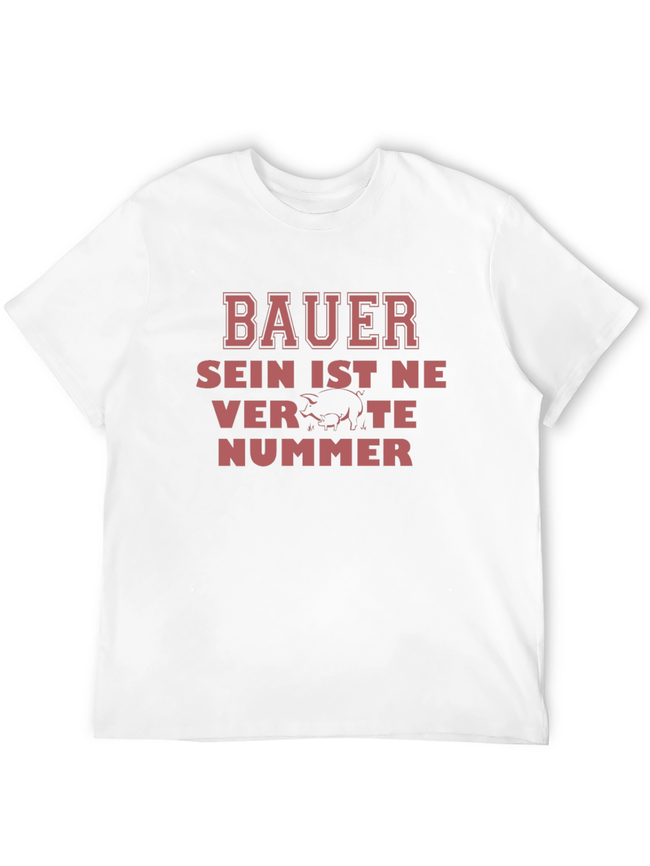 Bauer Sein Ist Ne Verte Nummer T-Shirt