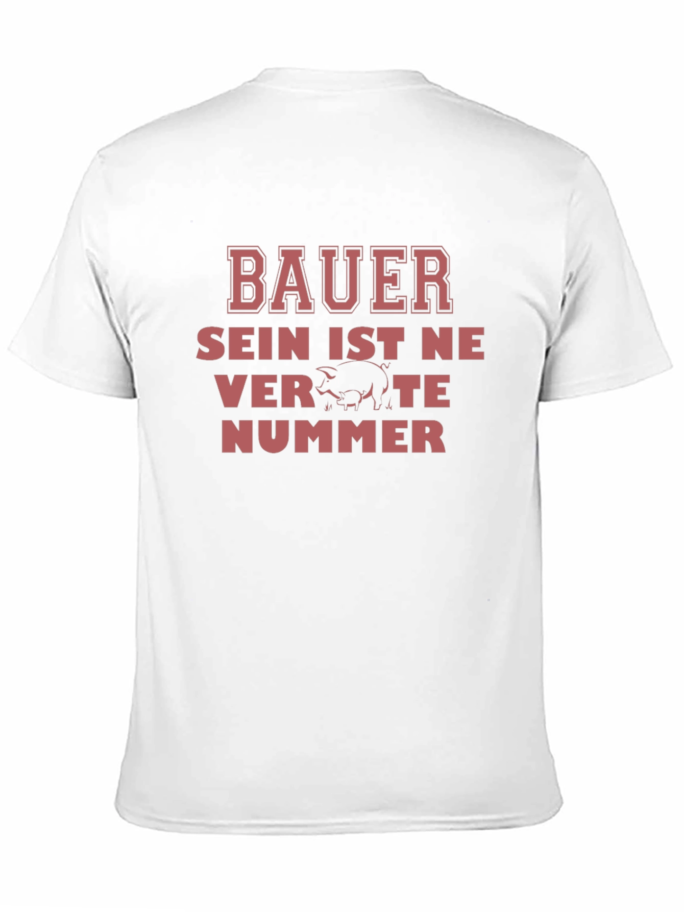 Bauer Sein Ist Ne Verte Nummer T-Shirt
